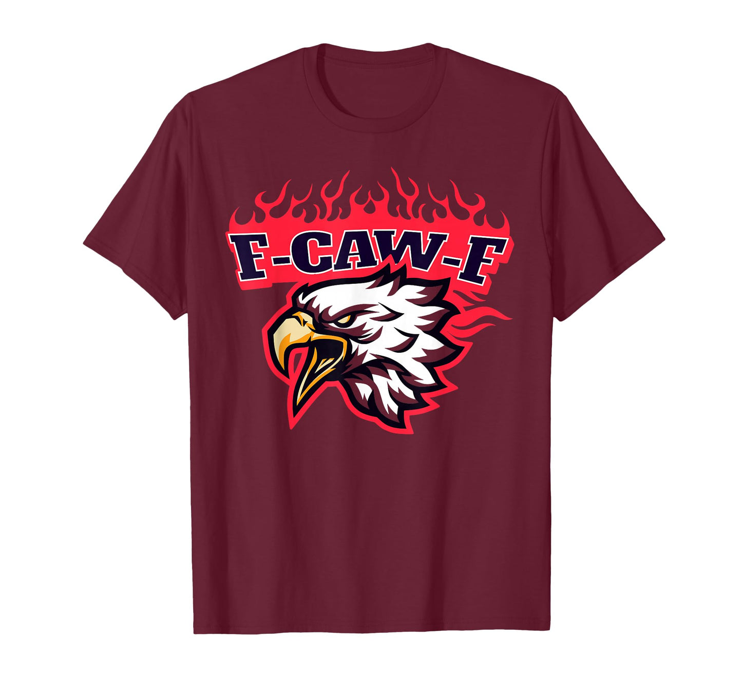 F Caw F Screaming Eagle Bold Fire Flames Graphic T-Shirt
