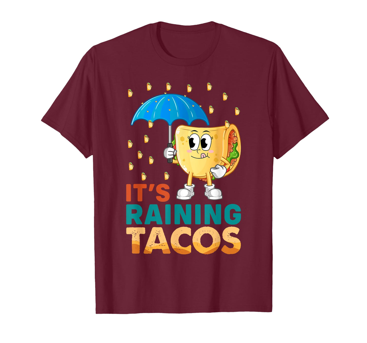 It's Raining Tacos Mexicanos Funny Mexican Food Chicken Taco T-Shirt
