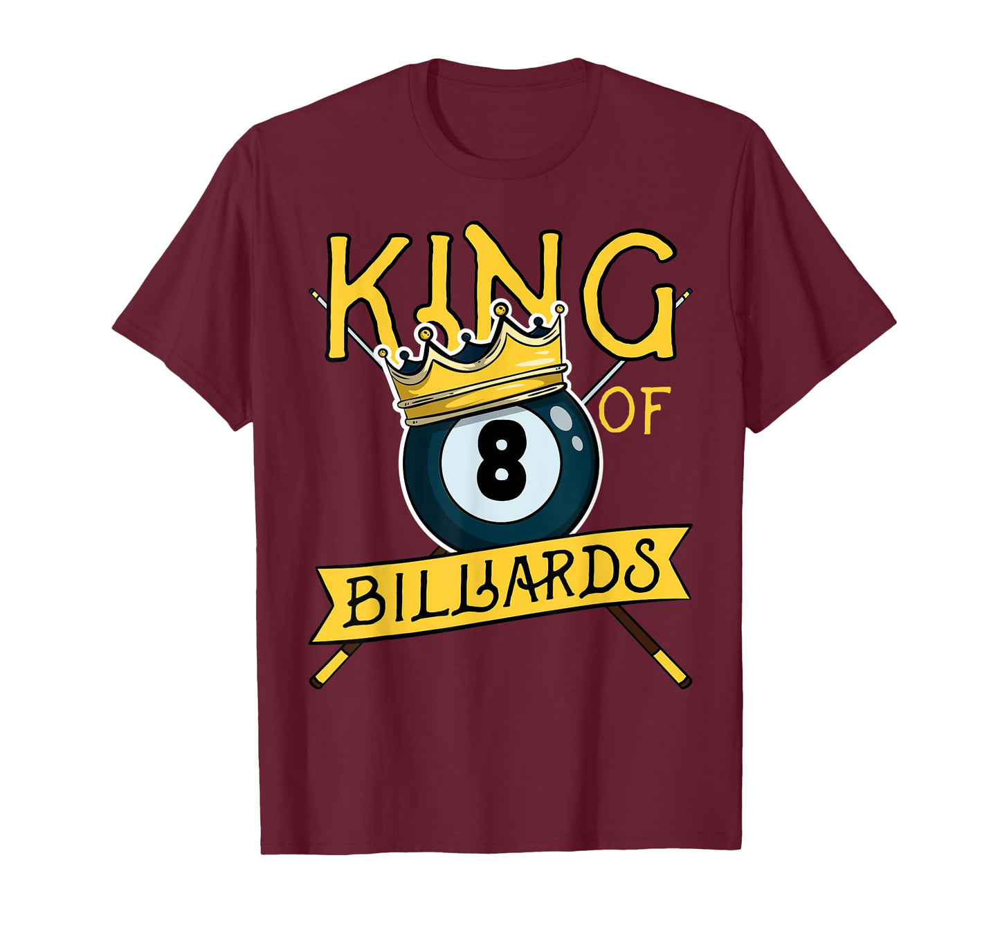 Pool Player 8 Ball Snooker Dad Joke Funny King Of Billiards T-Shirt