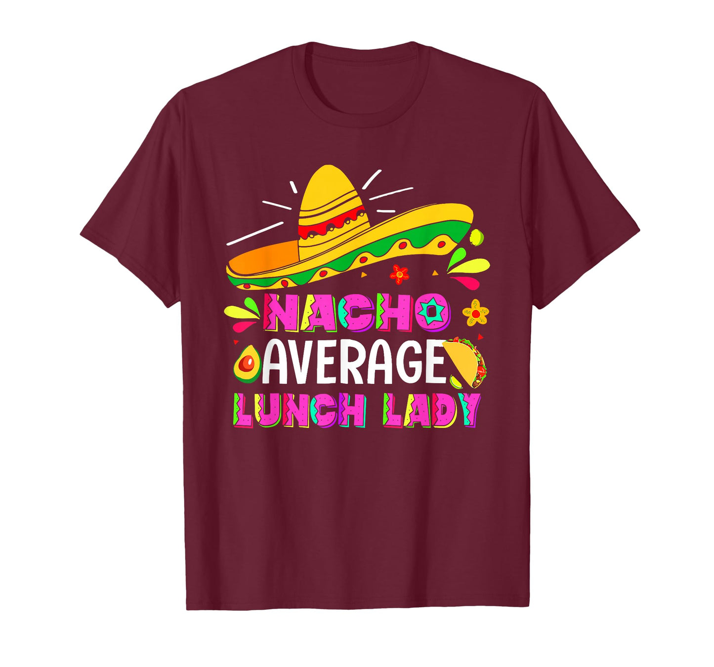 Nacho Average Lunch Lady Cinco De Mayo Fiesta T-Shirt