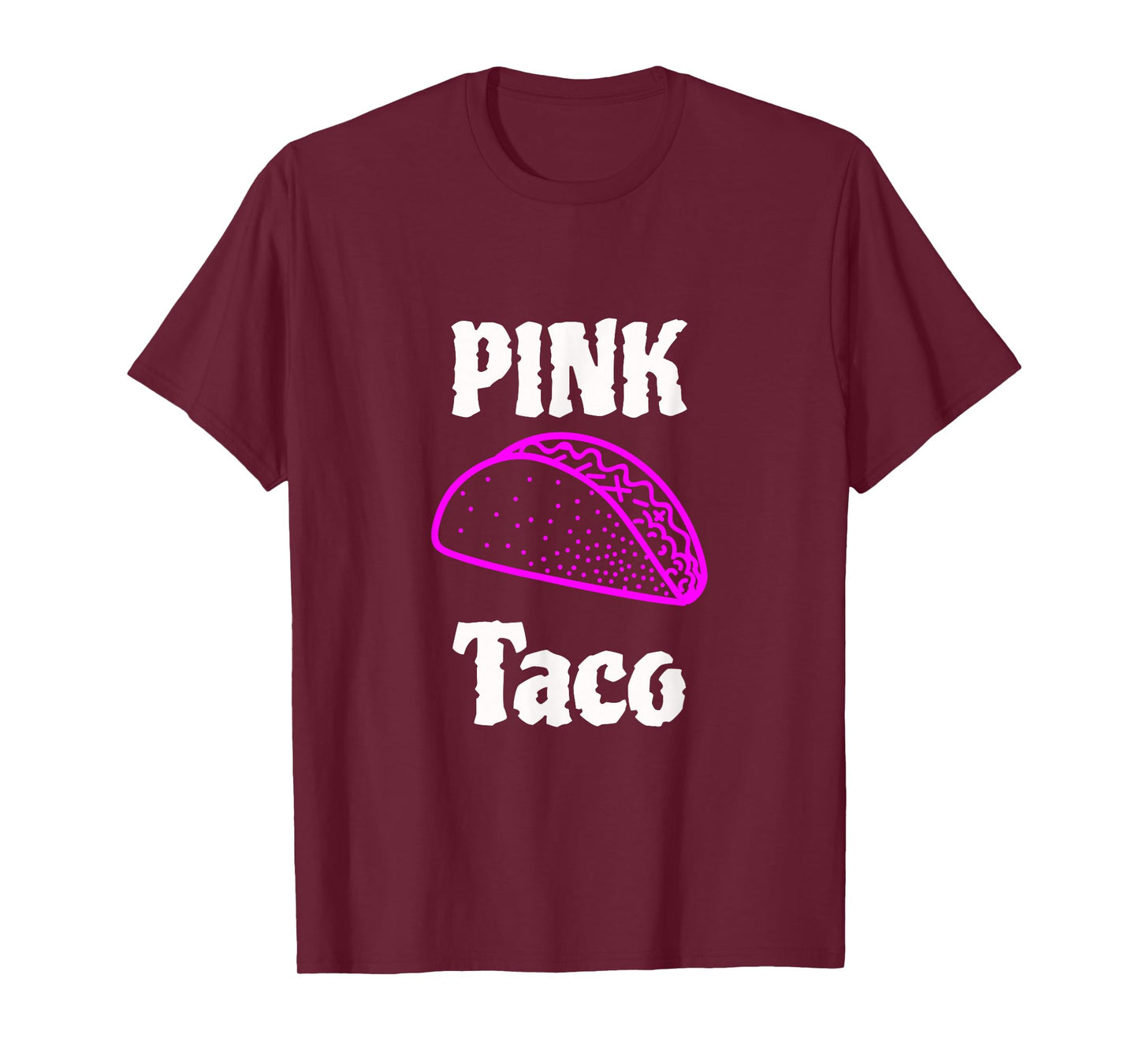 Pink Taco T-Shirt T-Shirt