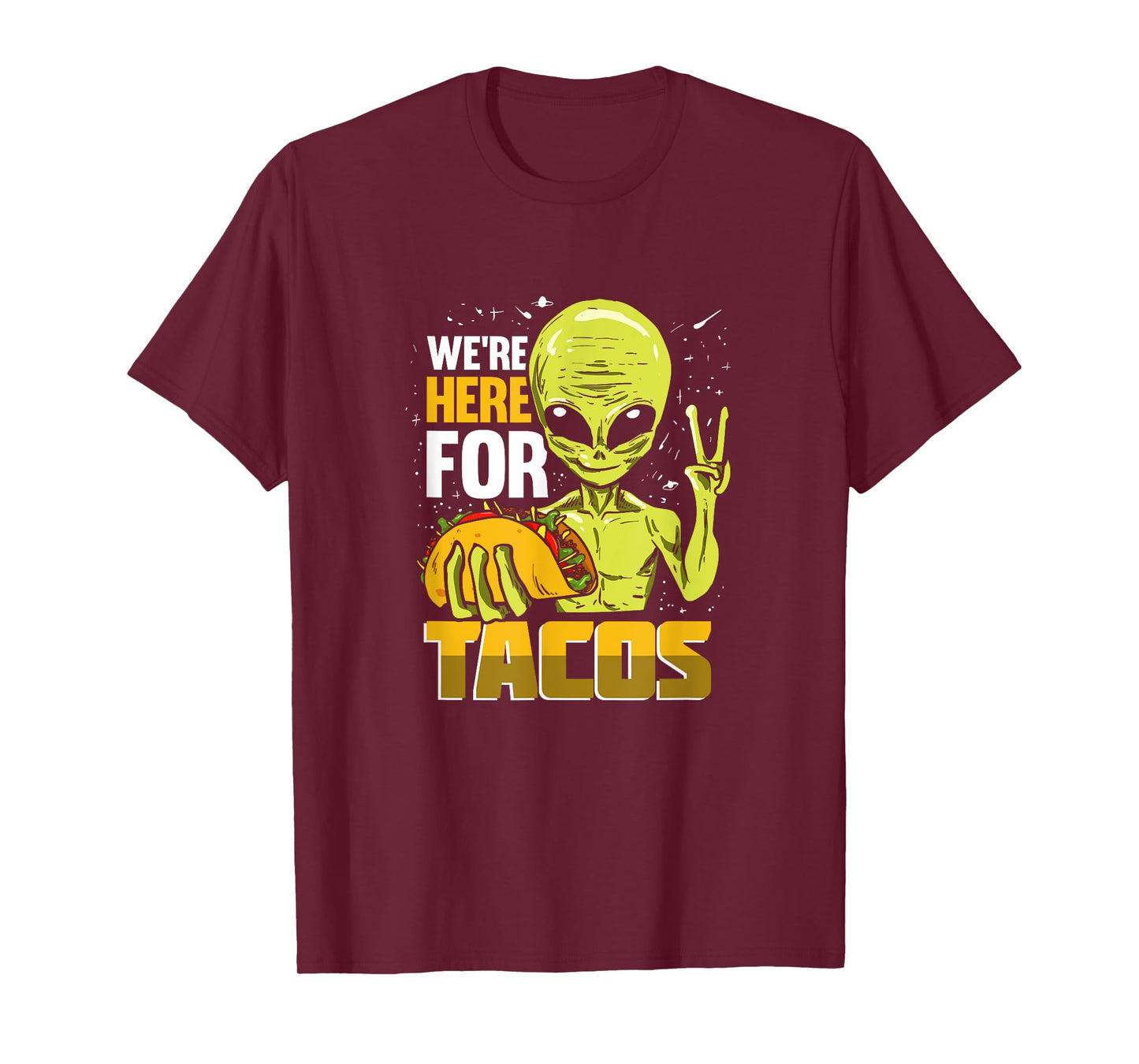 Funny Alien Gift For A Taco Lover T-Shirt