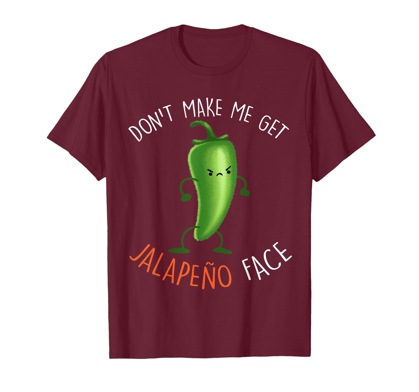 Jalapeño Face ...Funny Pepper Pun Meme T-Shirt