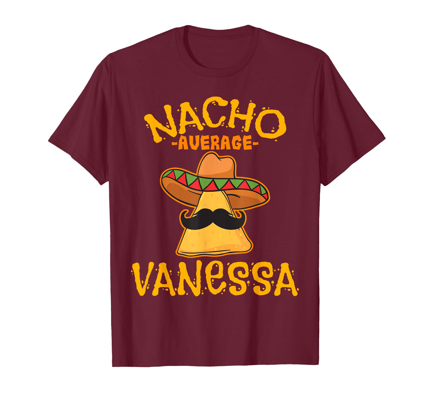 Nacho Average Vanessa Personalized Name Funny Taco T-Shirt