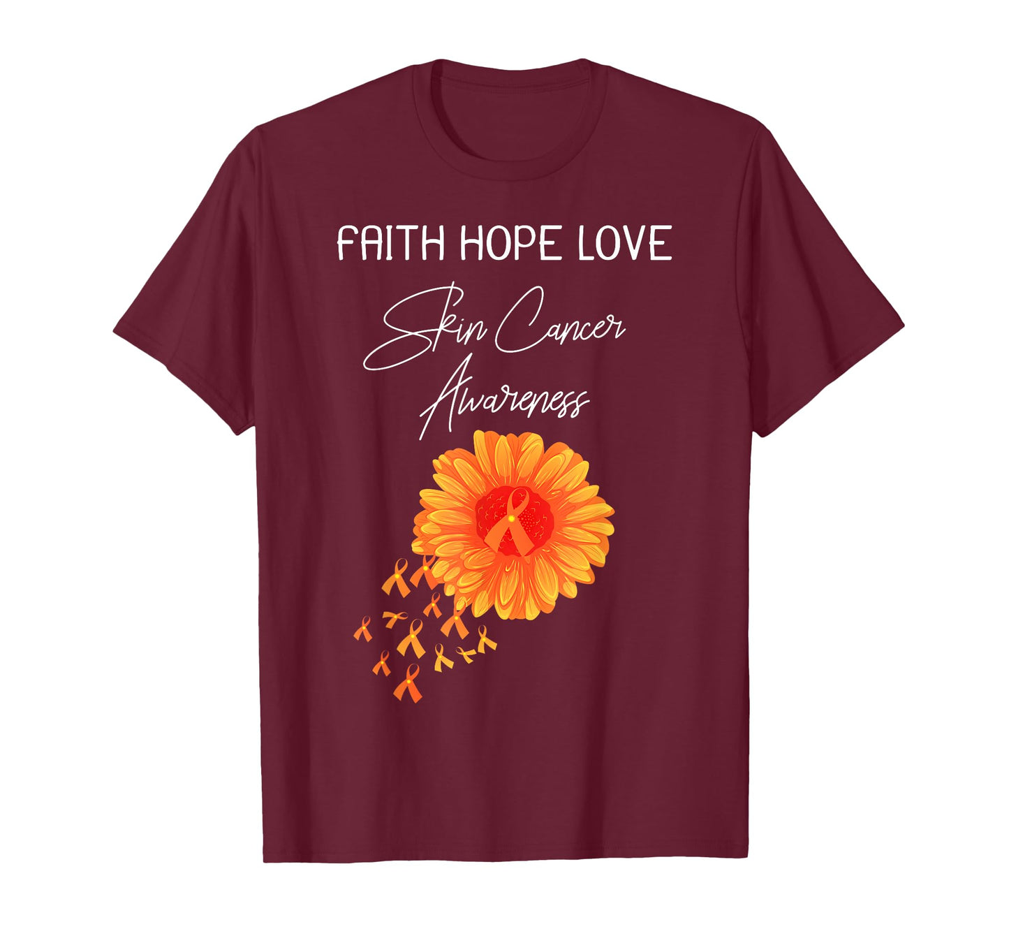 Faith Hope Love Skin Cancer Orange Ribbon Shirt T-Shirt