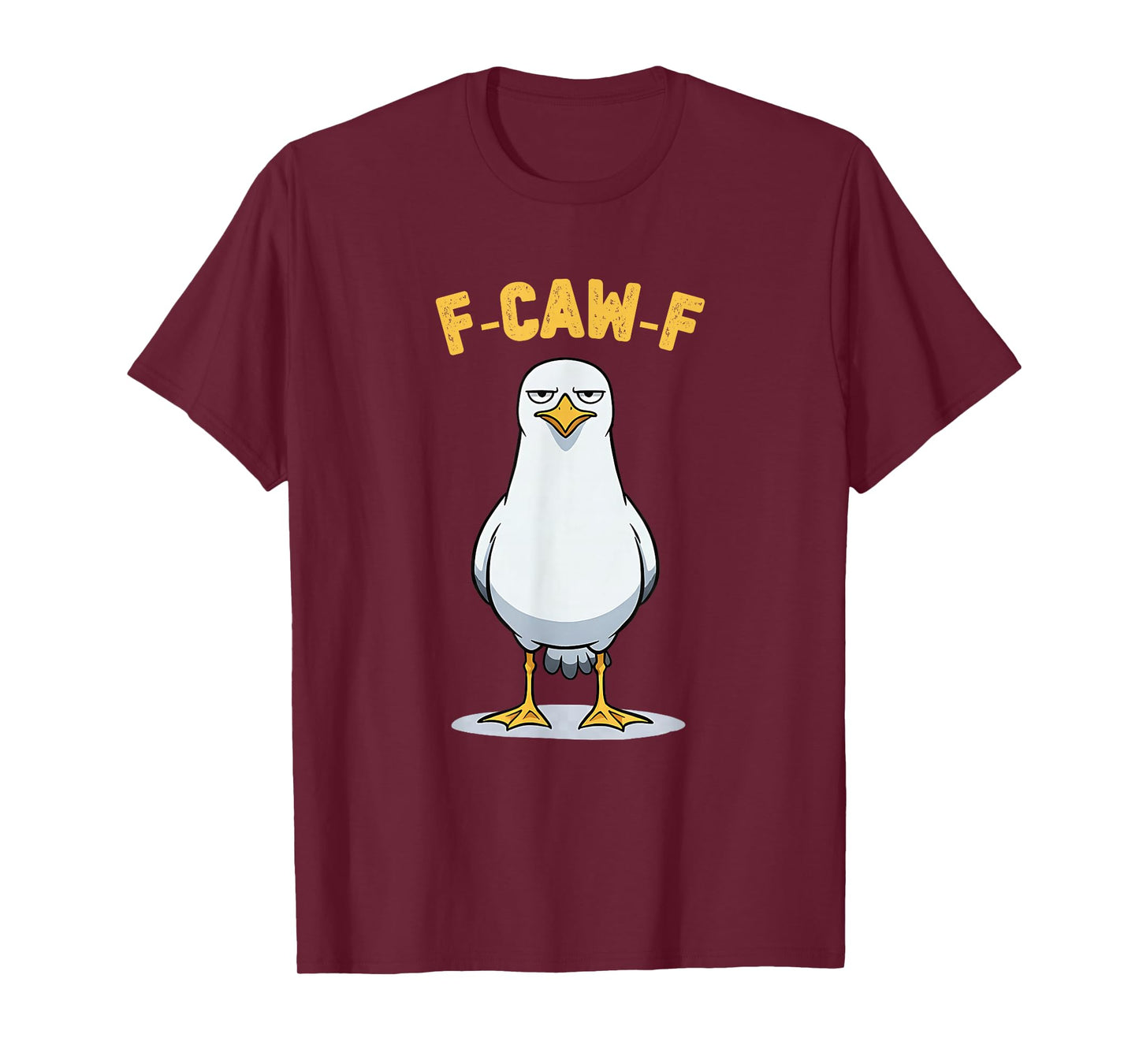 F-Caw-F Seagull Cool Funny Meme fcawf T-Shirt