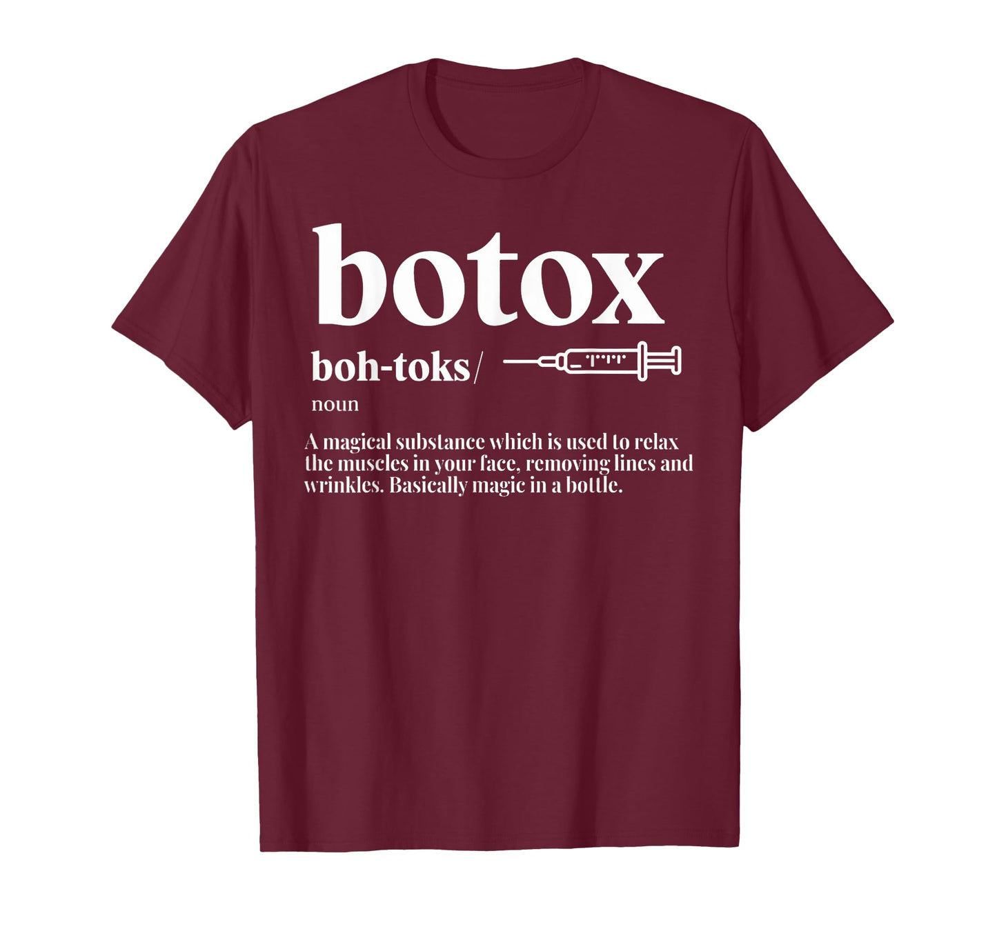 Botox Meaning Beautician Aesthetic Injector Botox Nurse T-Shirt