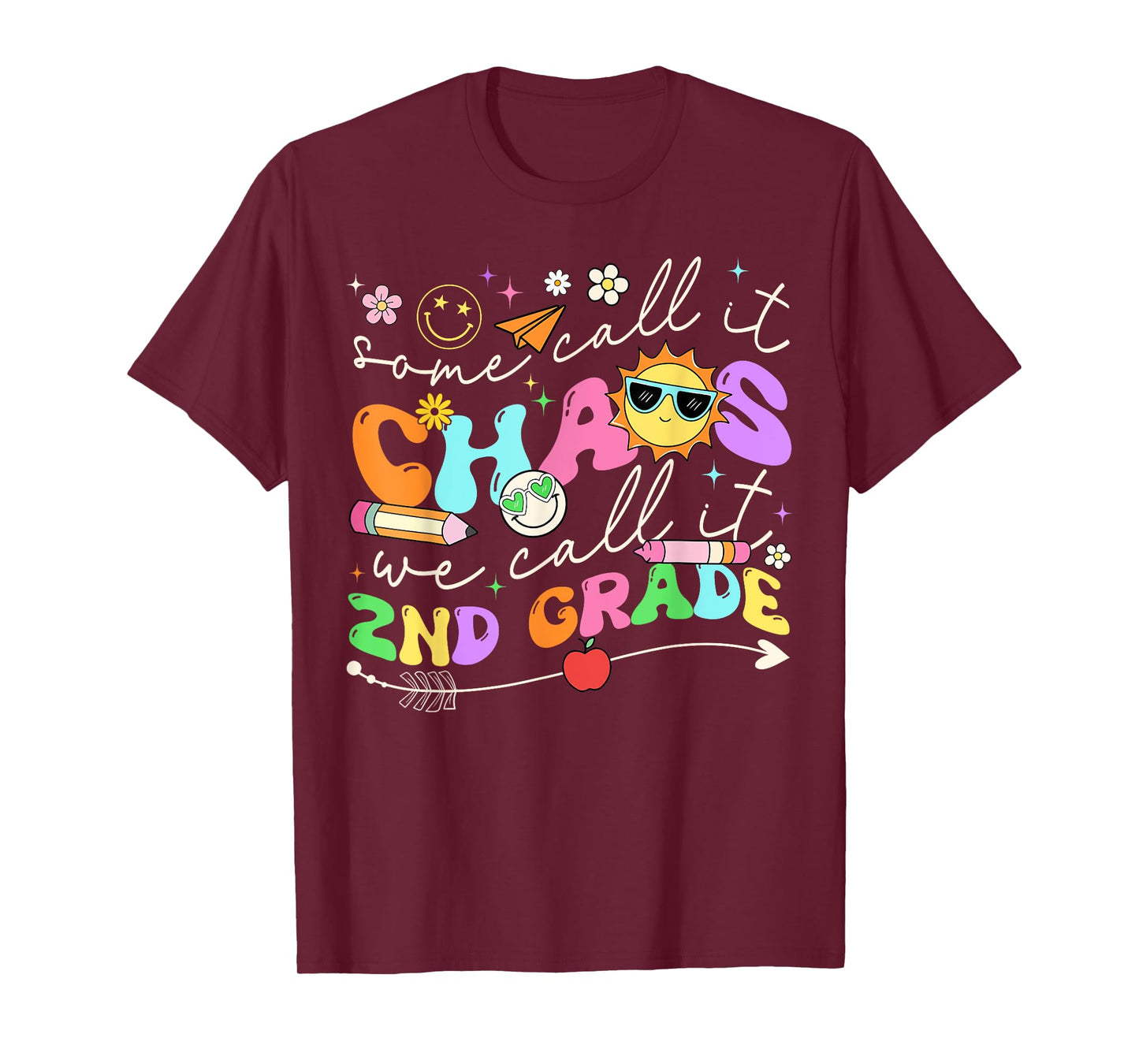 Groovy Some Call It Chaos We Call It Second Grade Teacher T-Shirt