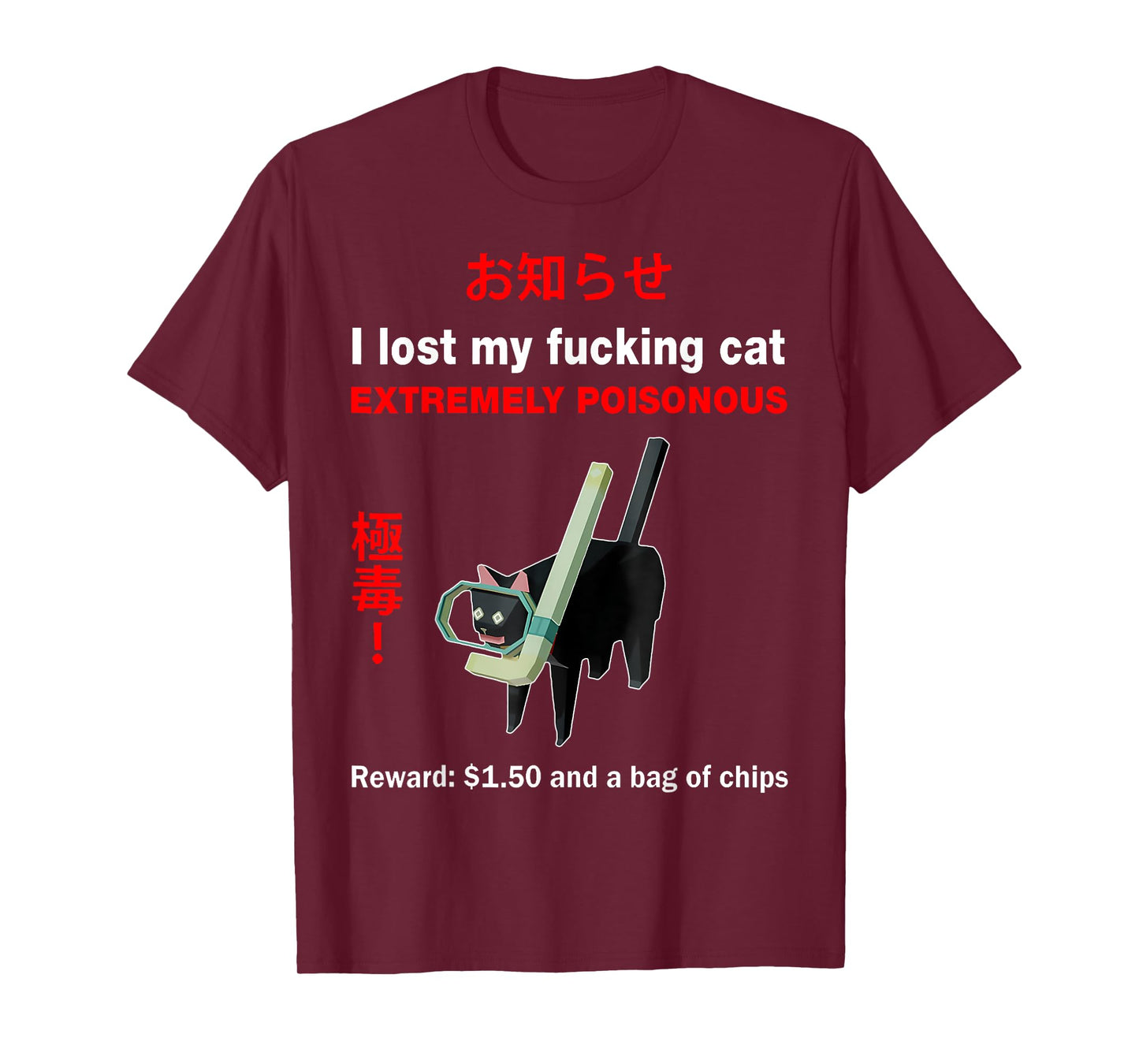 I Lost My Fucking Cat Extremely Poisonous Funny Cat Men Women T-Shirt