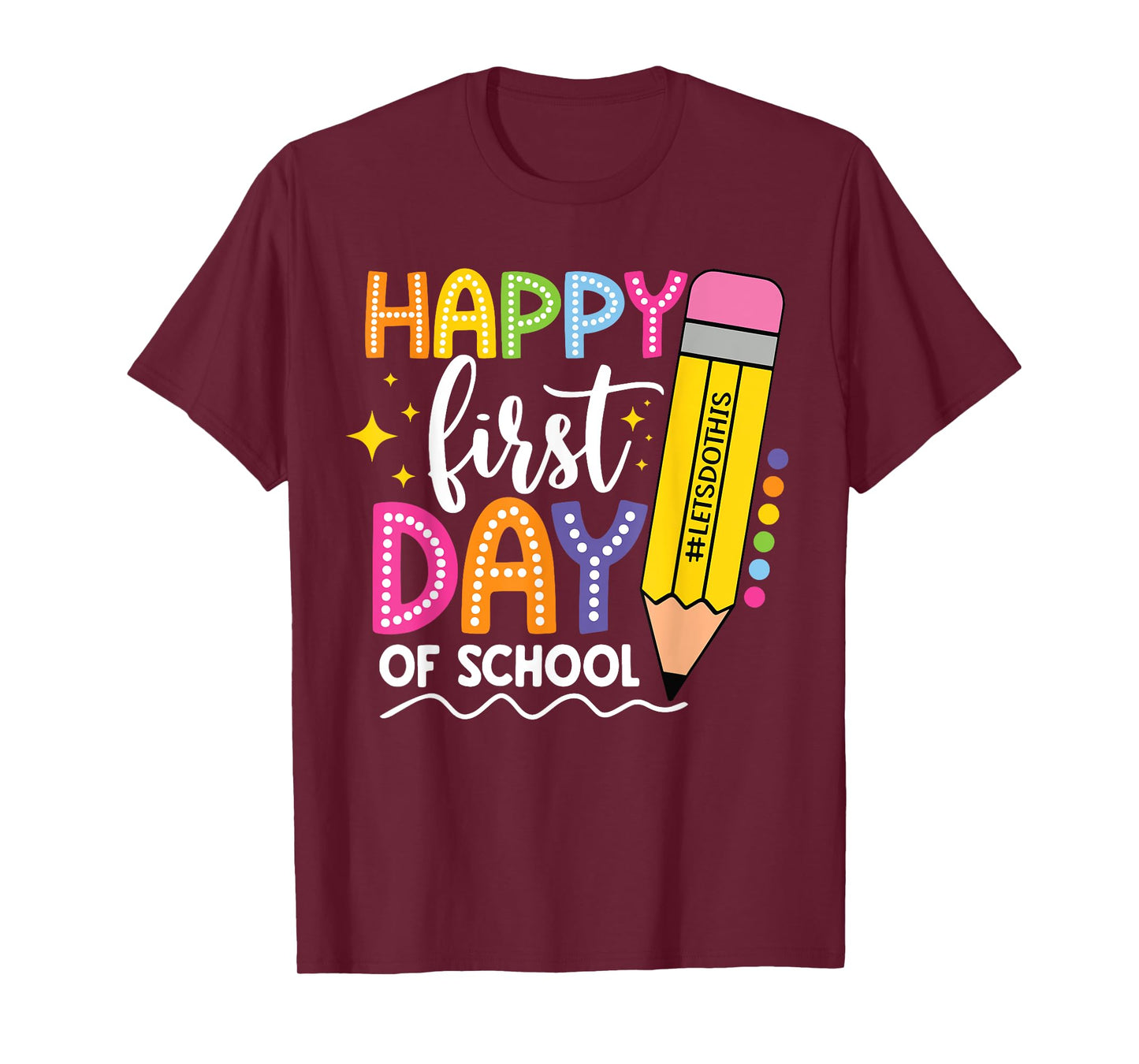 Happy First Day Of School Back to School Boys Girls Gifts T-Shirt