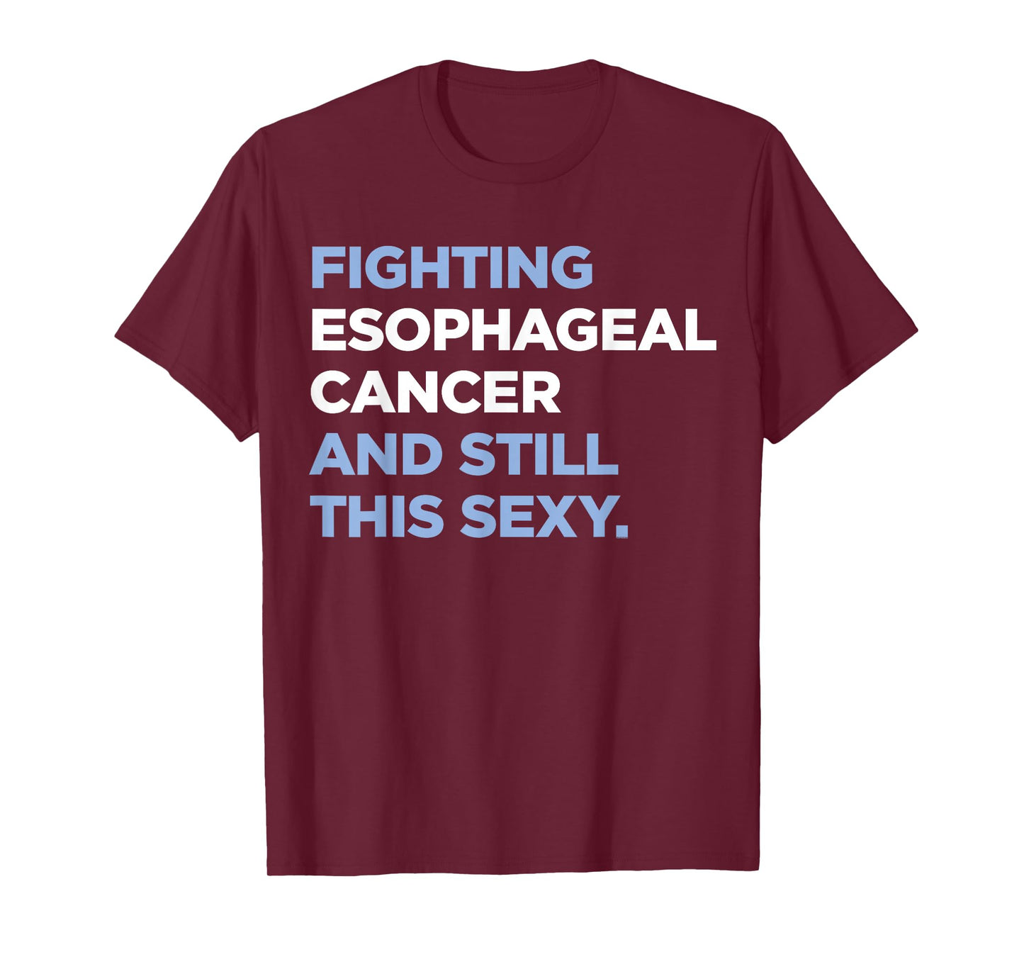 Esophageal Cancer Shirt | Esophageal Cancer Awareness Gift T-Shirt