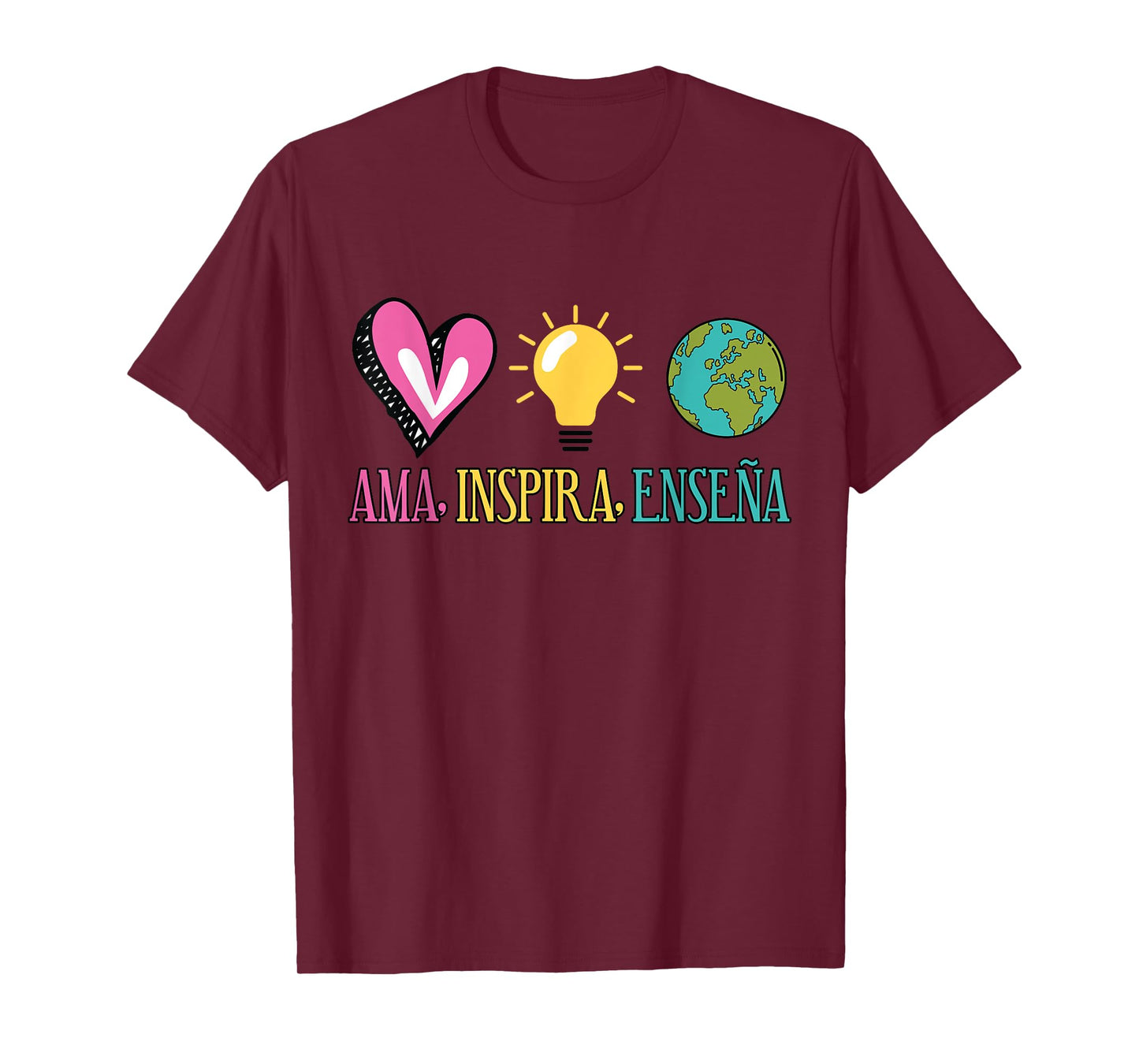 Ama, Inspira, Ensena Maestra Espanol T-Shirt