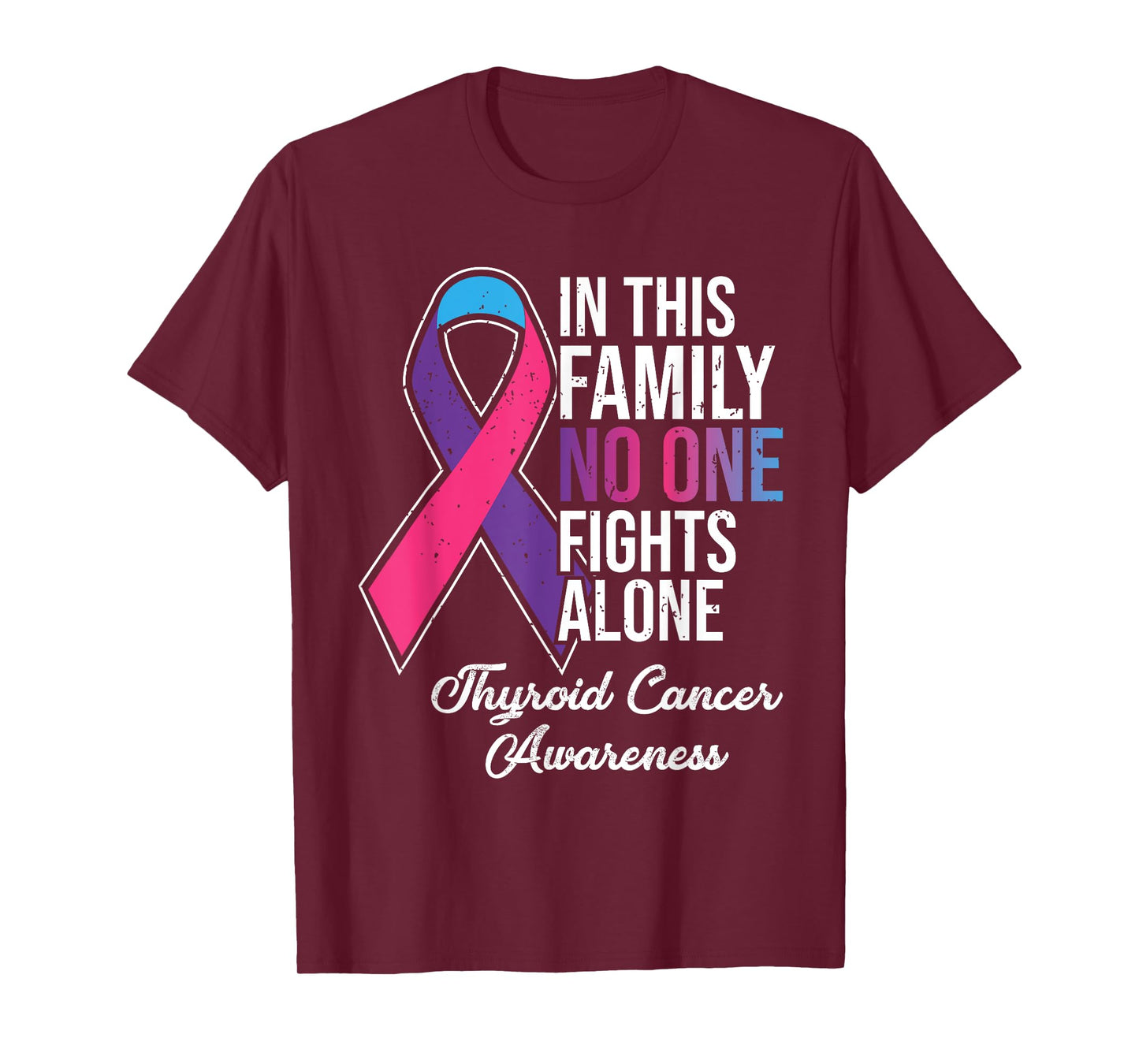 In This Family No One Fights Alone Thyroid Cancer T-Shirt