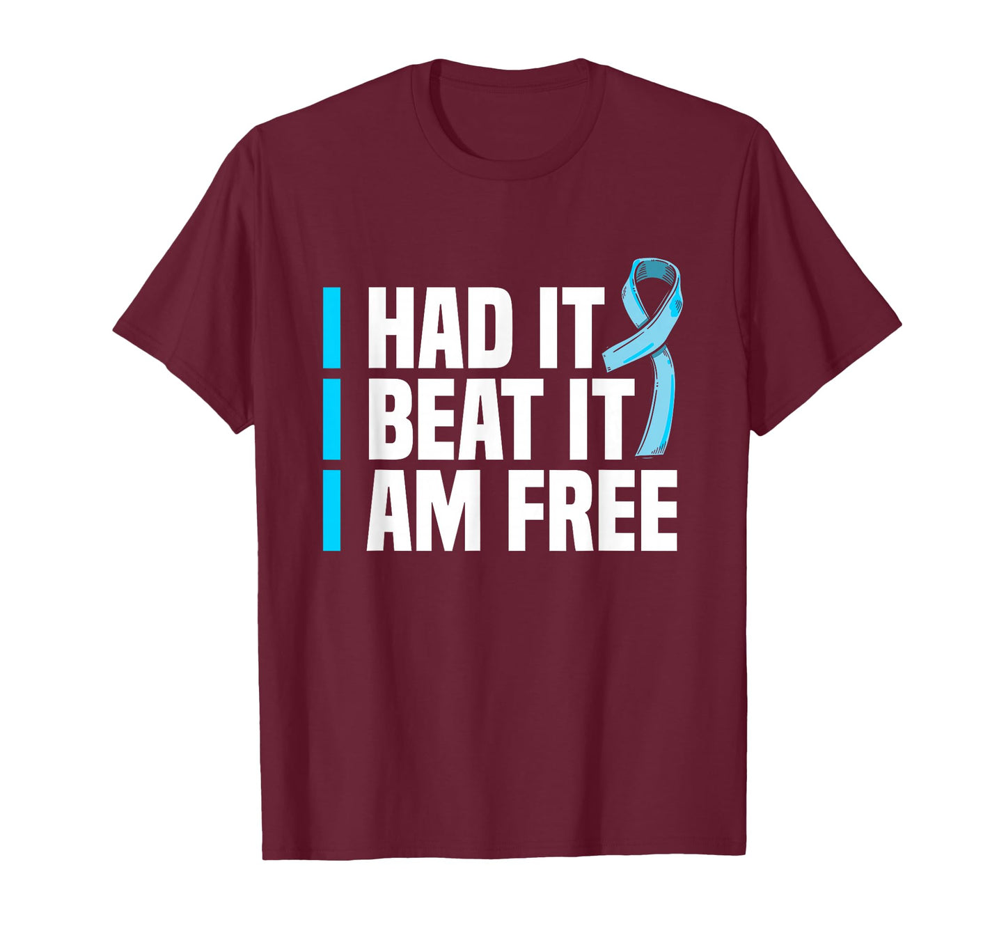 Cancer I Had It I Beat It I'm Free Prostate Cancer Survivor T-Shirt