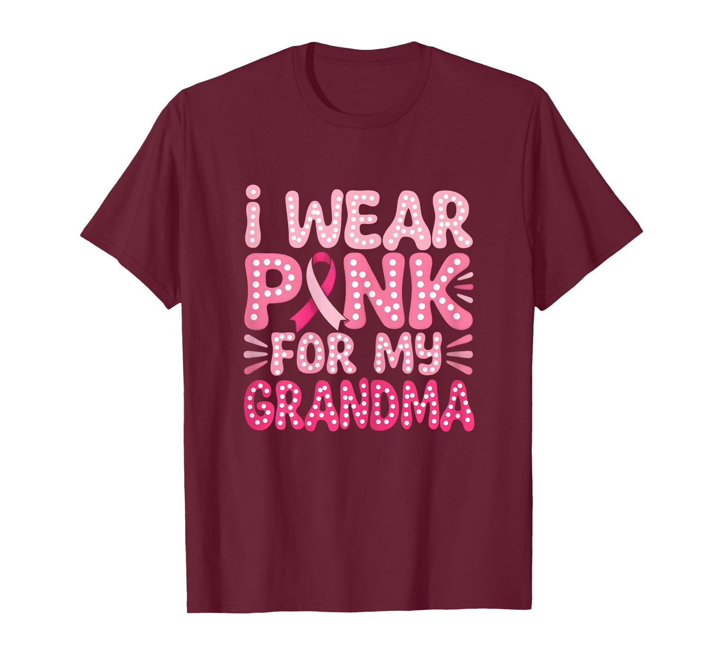 I Wear Pink For My Grandma Ribbon Breast Cancer Support T-Shirt
