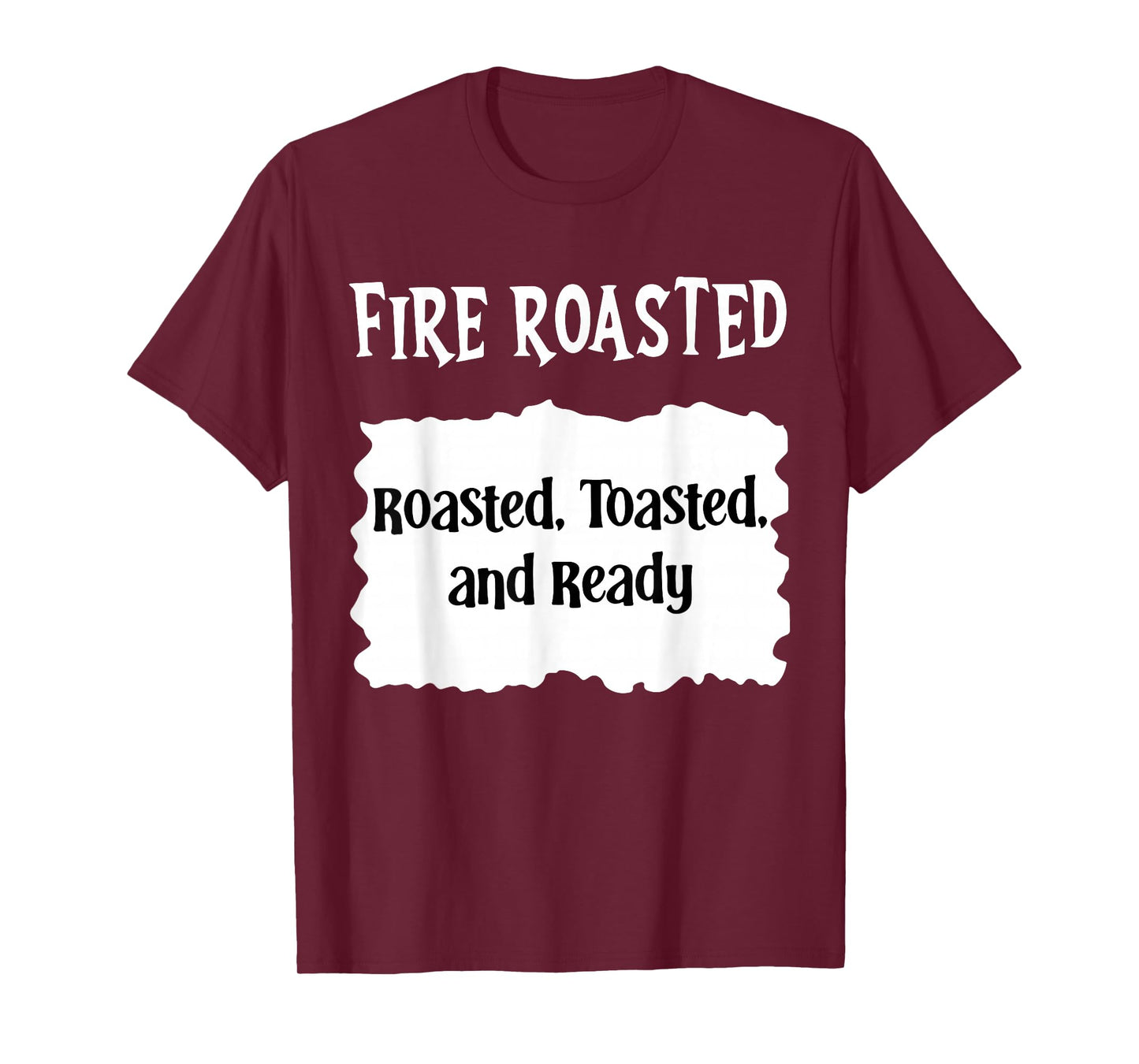 Funny Taco Sauce Halloween Fire Roasted Toasted and Ready T-Shirt