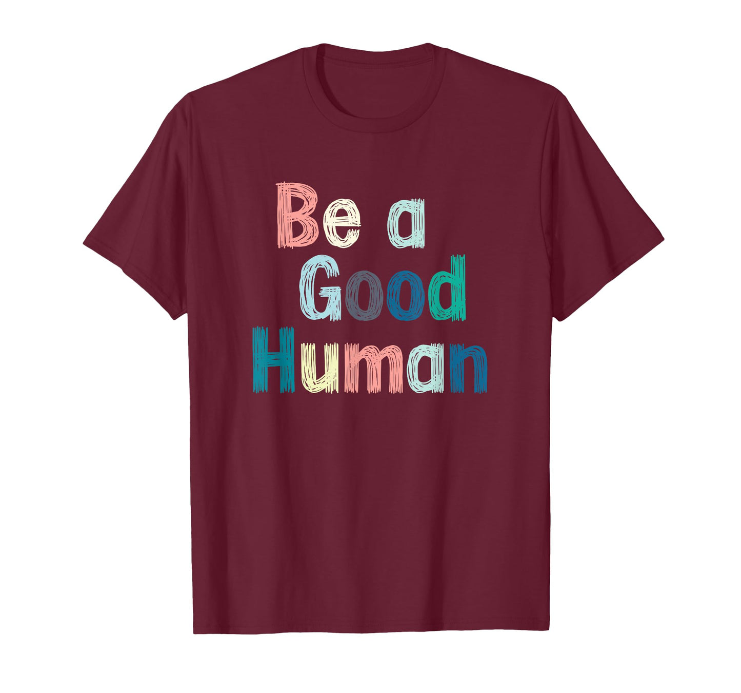 Be a good person, be nice, kind, clothes T-Shirt