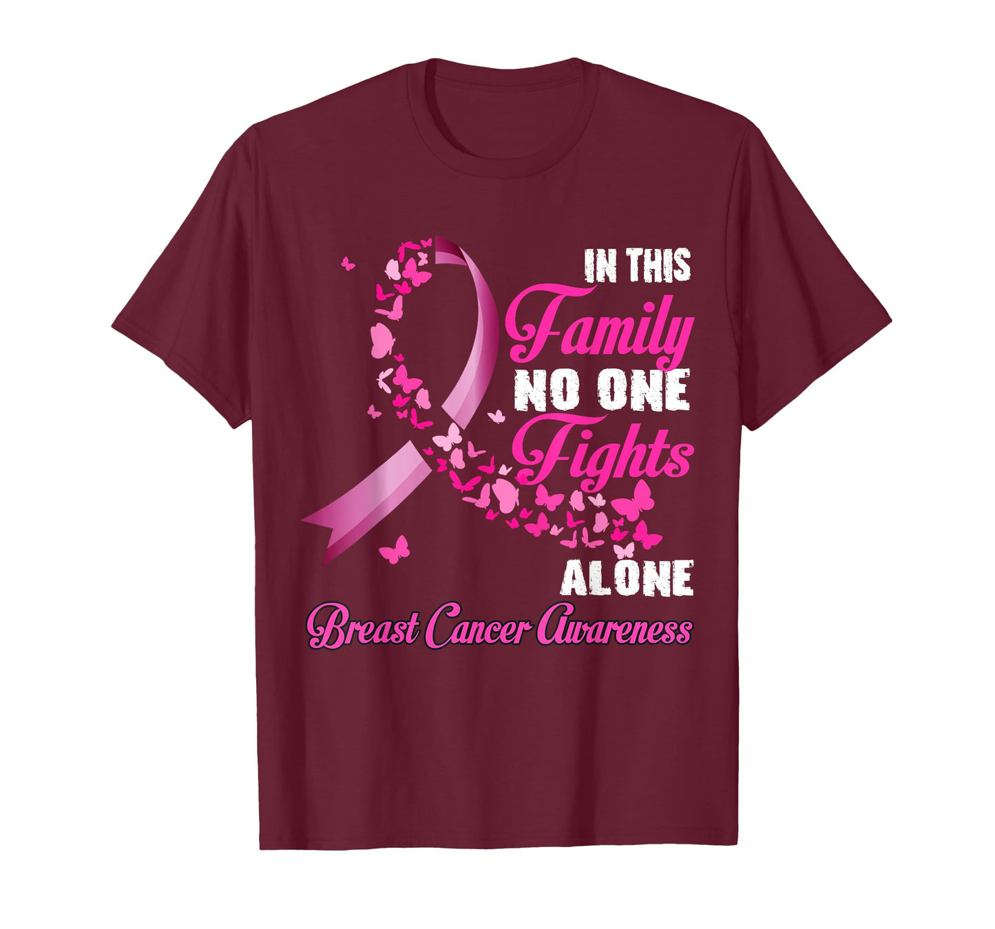 In This Family No One Fight Alone - Breast Cancer Supporter T-Shirt
