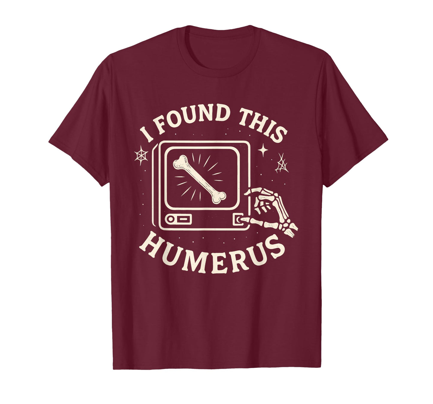 I Found This Humerus Skeleton Halloween Costume Funny Skull T-Shirt