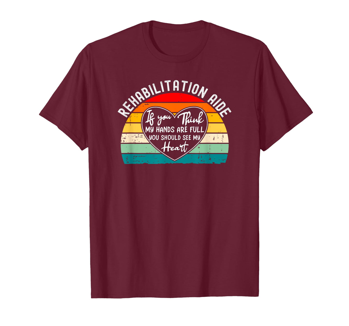 Rehab Tech Gifts And Shirts Rehabilitation Aide Appreciation Physical Rehabilitation T-Shirt