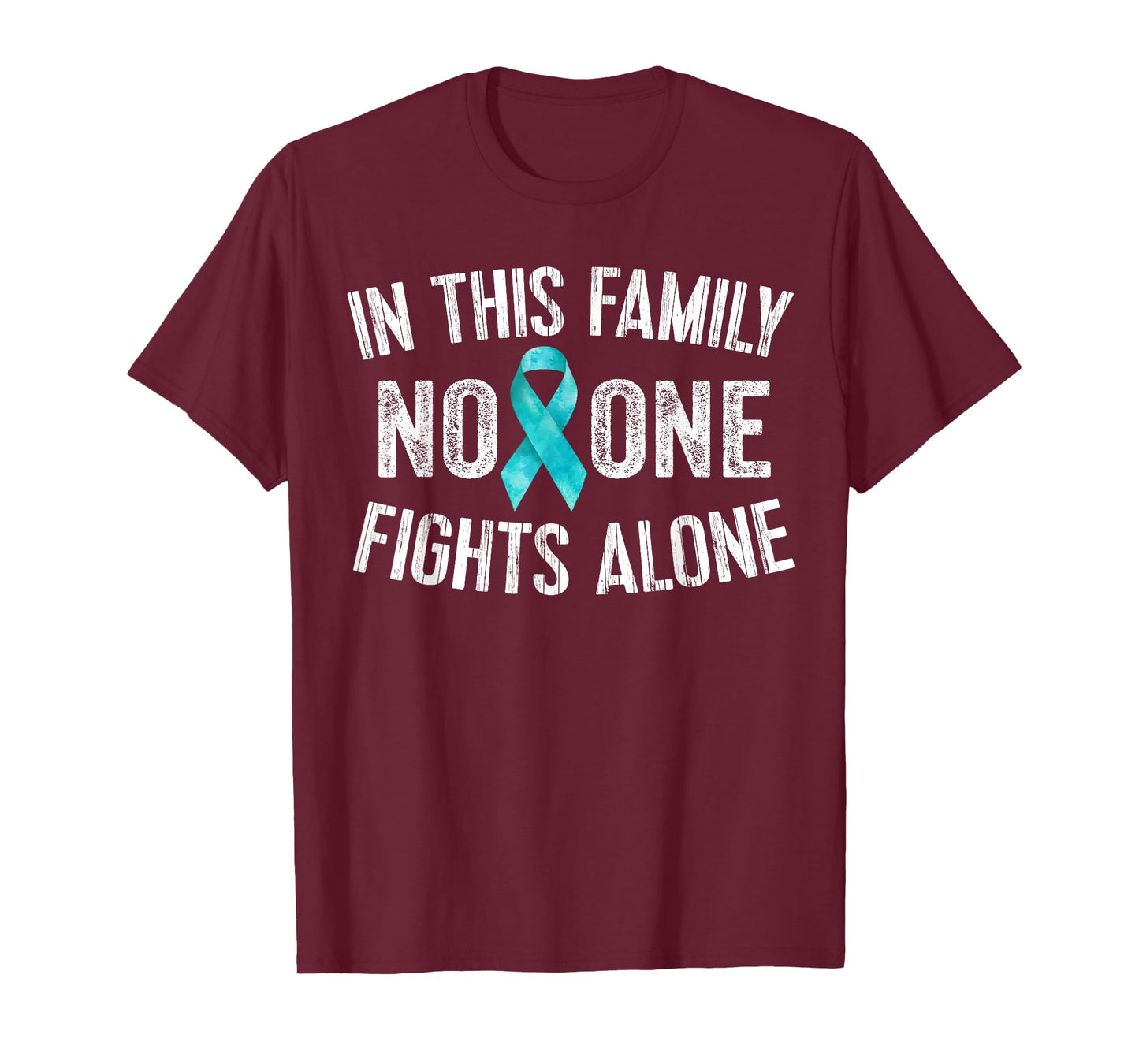 In This Family No One Fights Alone T-Shirt Teal Ribbon Gifts T-Shirt
