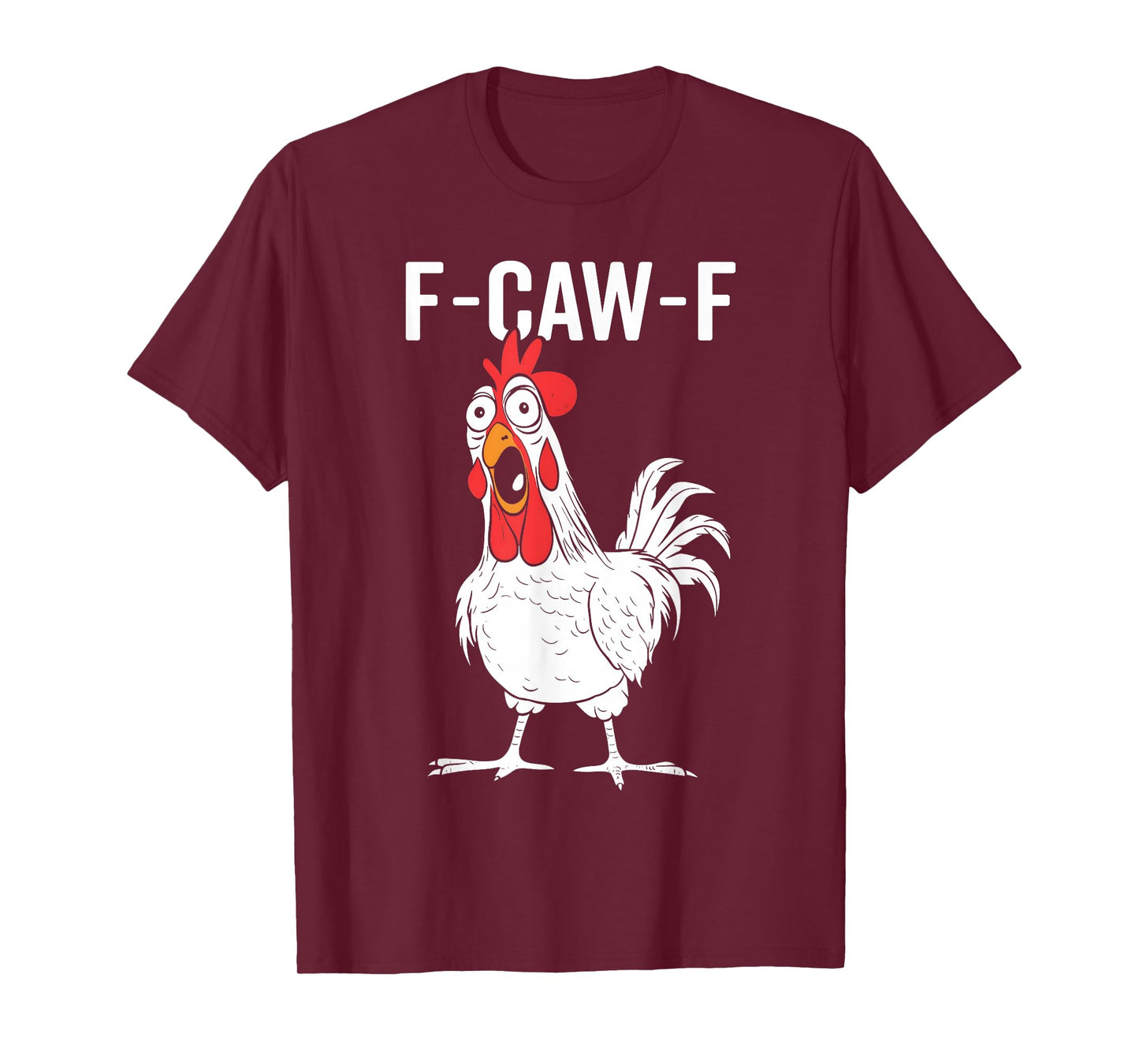 Funny F-Caw-F Chicken FCAWF Rooster Halloween Bird Crow T-Shirt