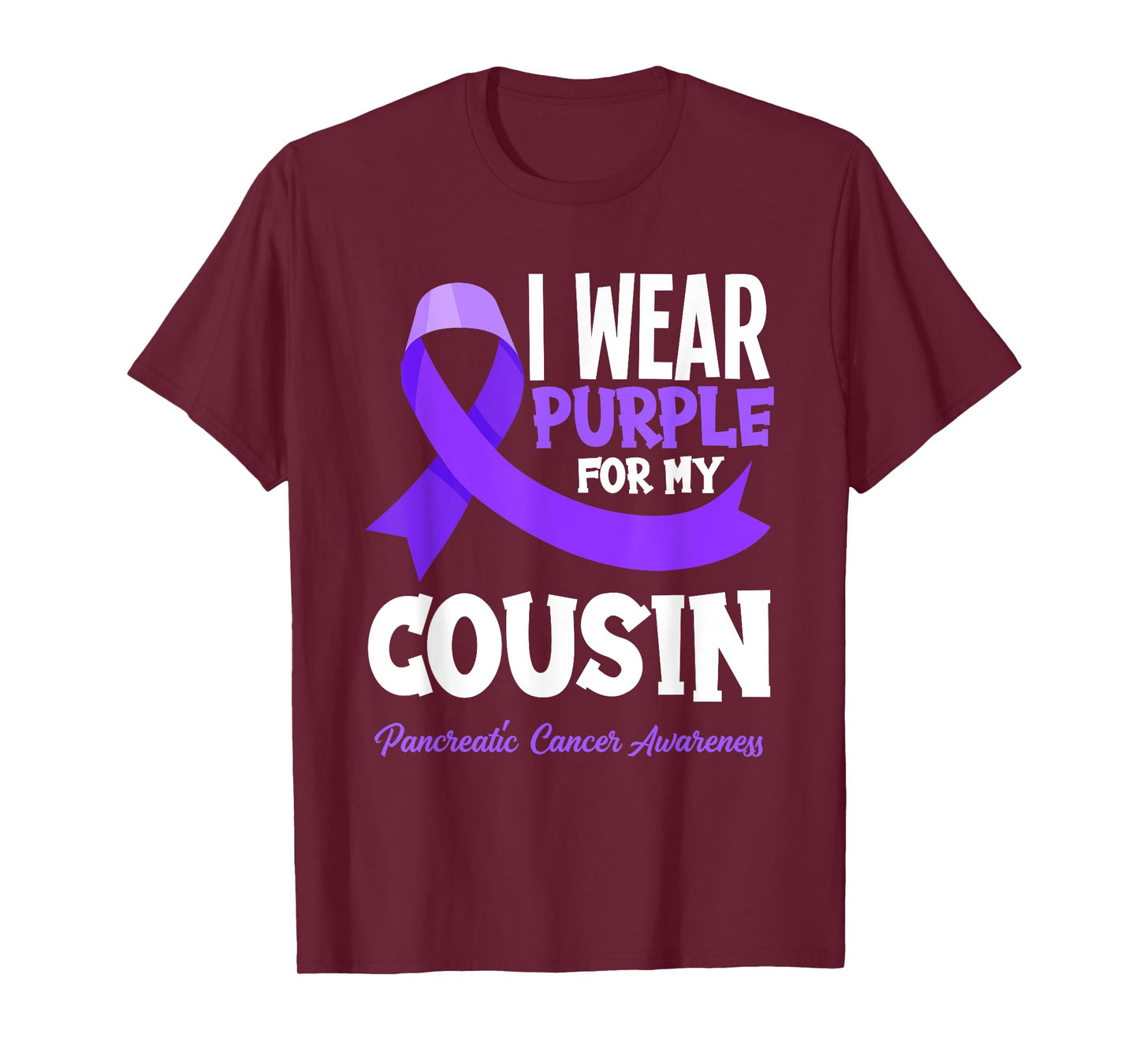 I Wear Purple For My Cousin Pancreatic Cancer Awareness T-Shirt