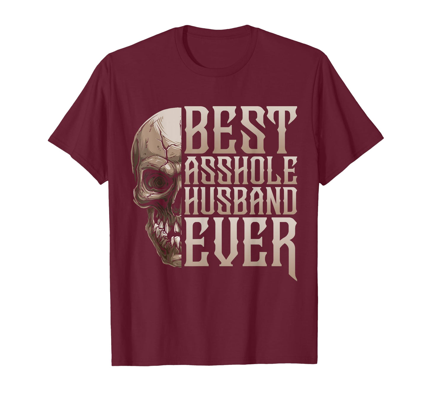 Best Asshole Husband Ever T-Shirt