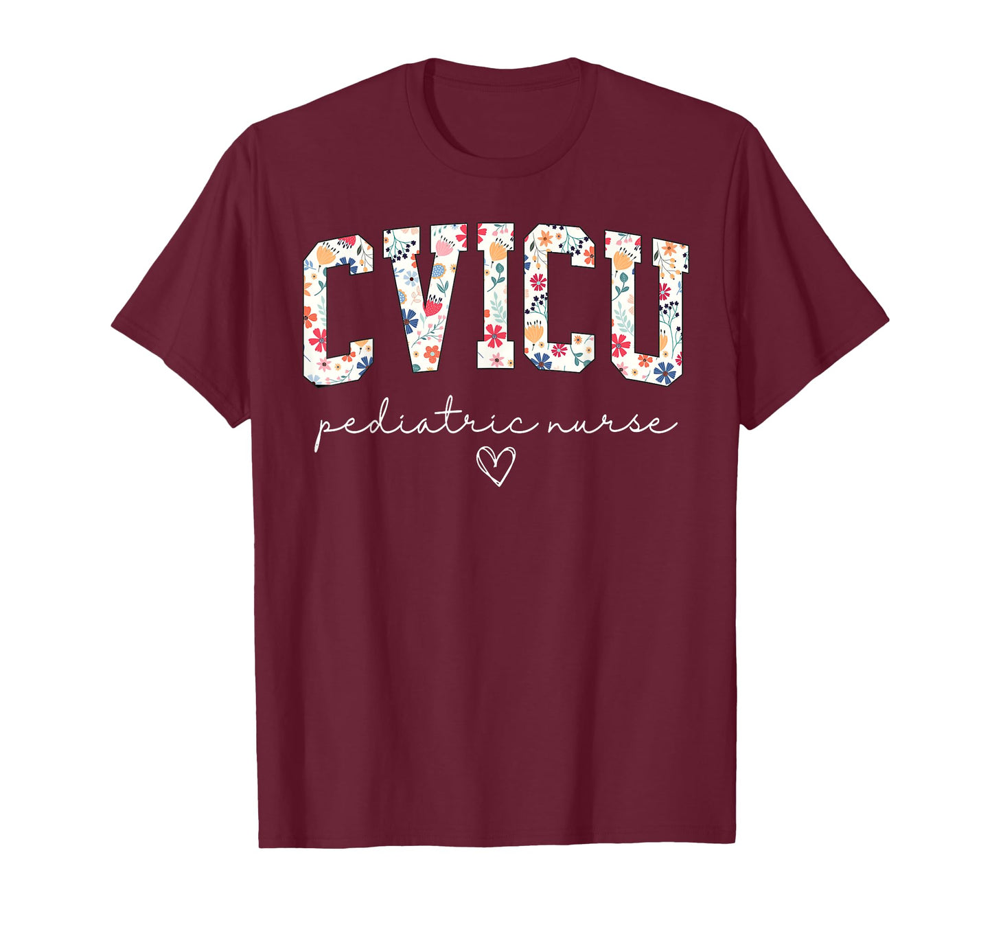 Retro Floral CVICU Pediatric Nurse Pediatric Cardiac ICU T-Shirt