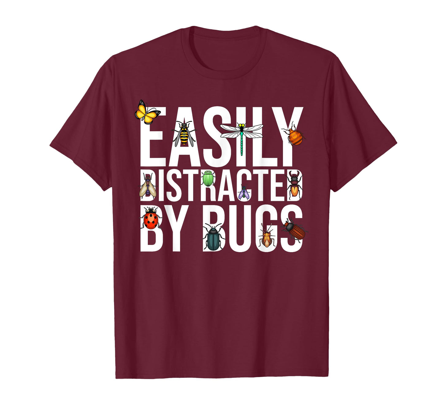 Funny Easily Distracted By Bugs Gift For Men Women Boy Girl T-Shirt