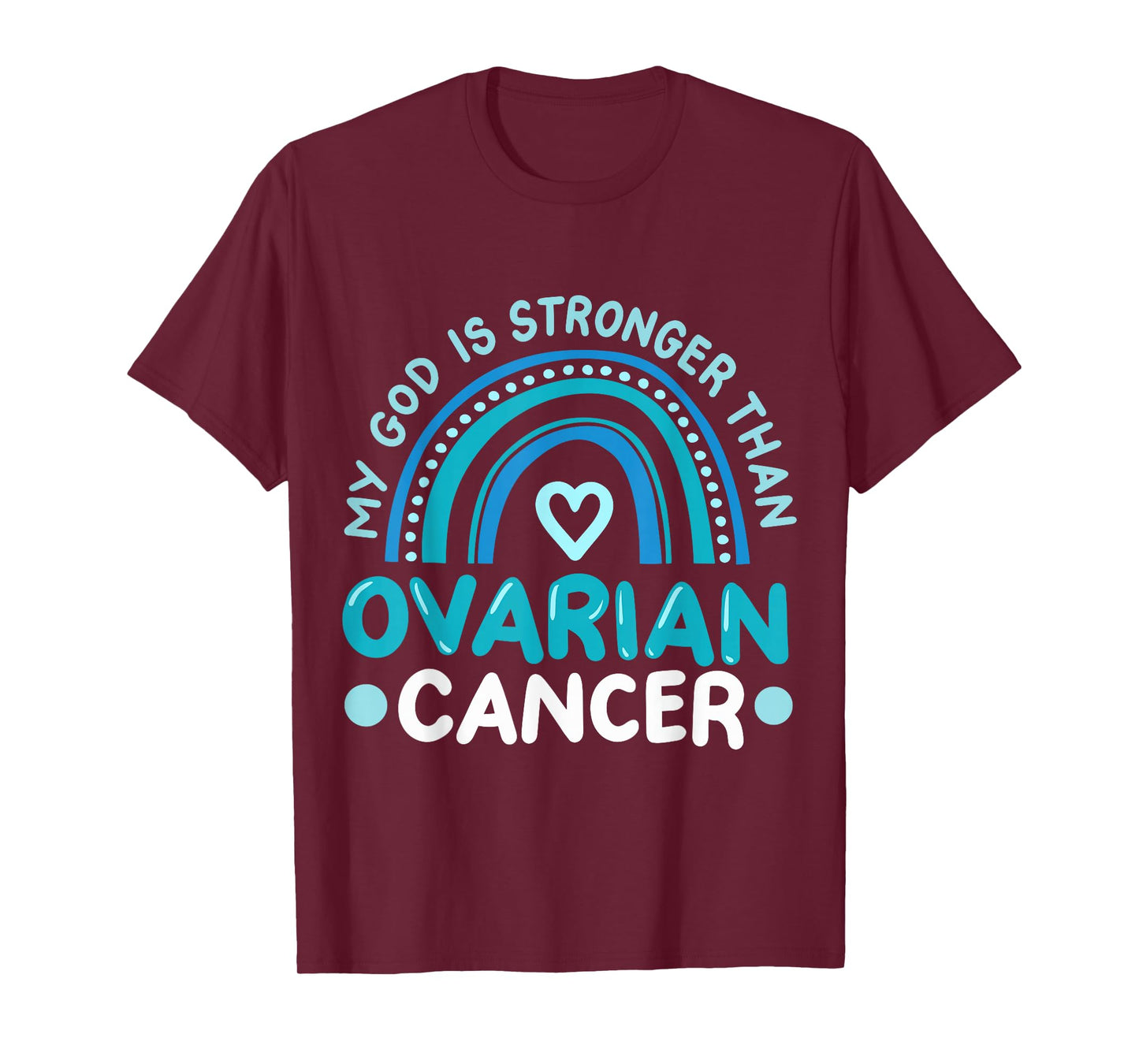 My God Is Stronger Than Ovarian Cancer Awareness T-Shirt