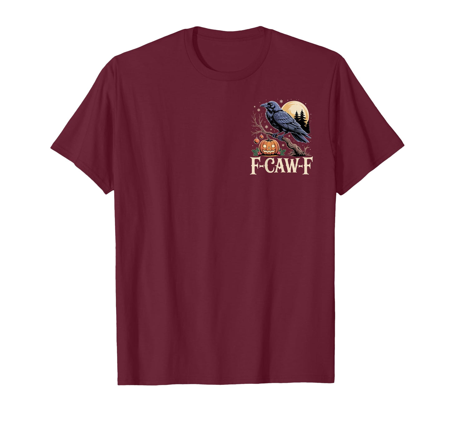 F-Caw-F Funny Raven Lovers Halloween Humor T-Shirt