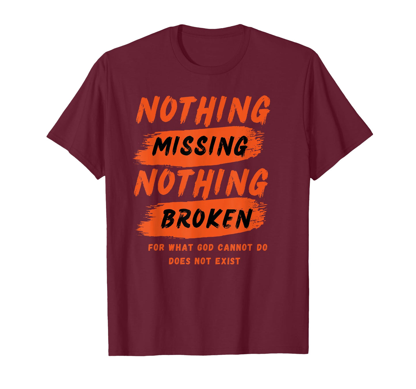 Nothing Missing Nothing Broken - NSPPD Morning Prayer Altar T-Shirt