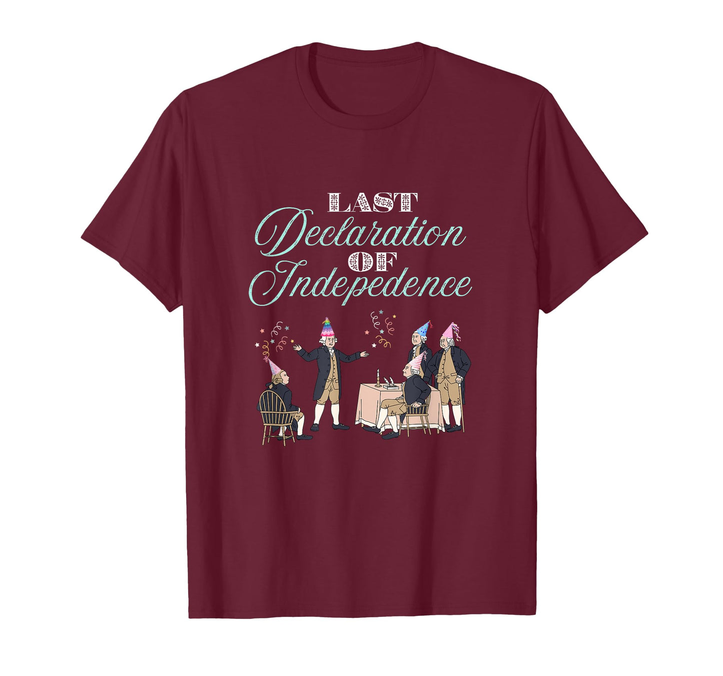 Bachelorette Party Theme - Last Declaration of Independence T-Shirt
