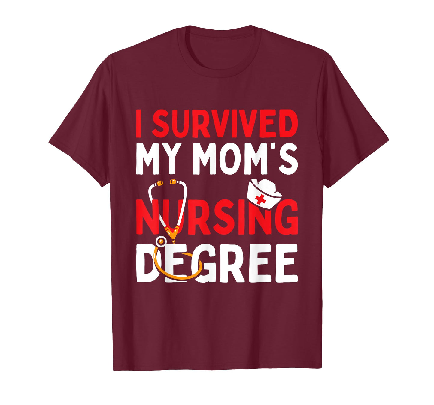 I Survived My Mom's Nursing Degree Funny Graduation 2025 T-Shirt