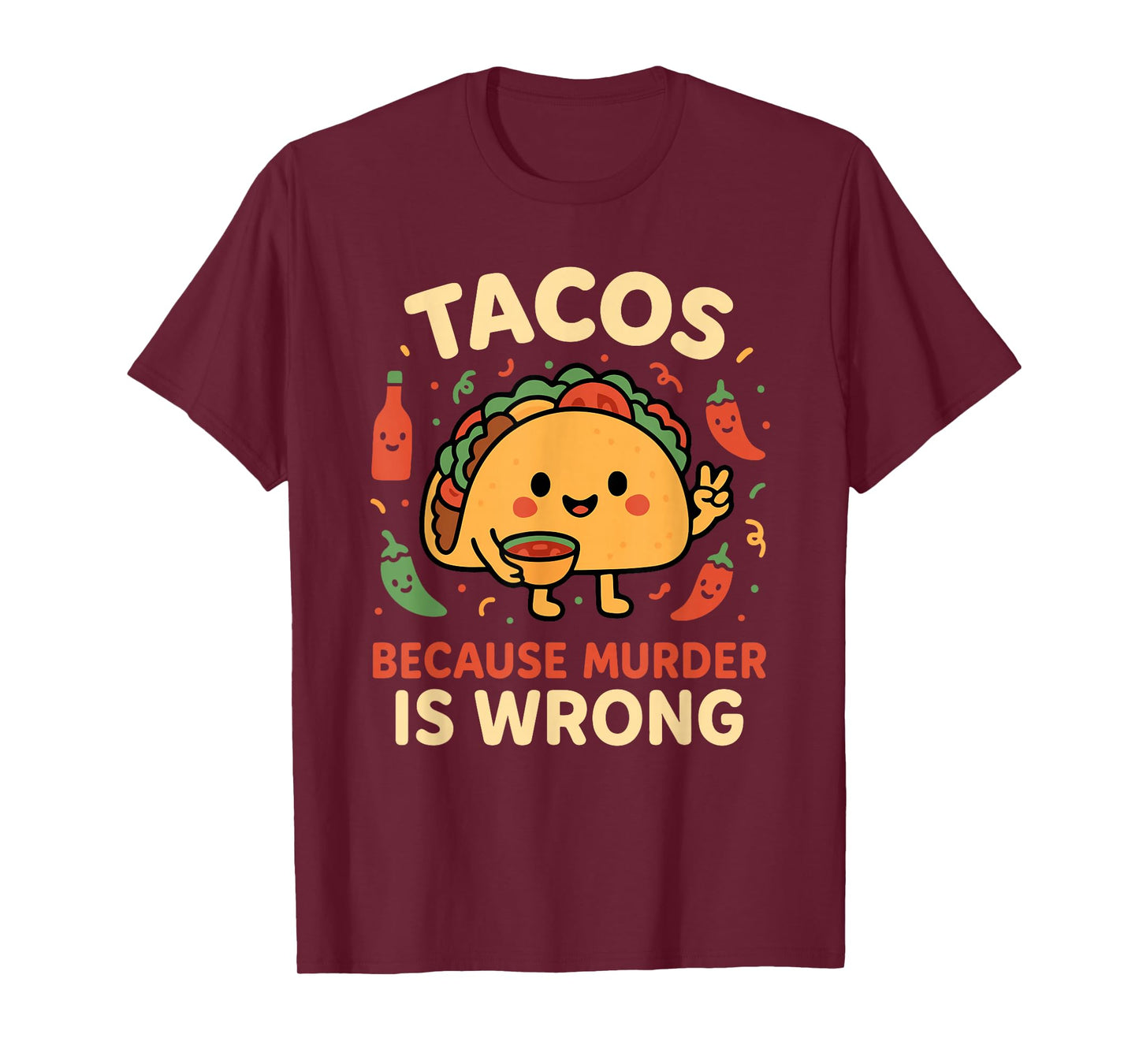 Tacos Because Murder is Wrong Kawaii Food Funny Taco Lover T-Shirt