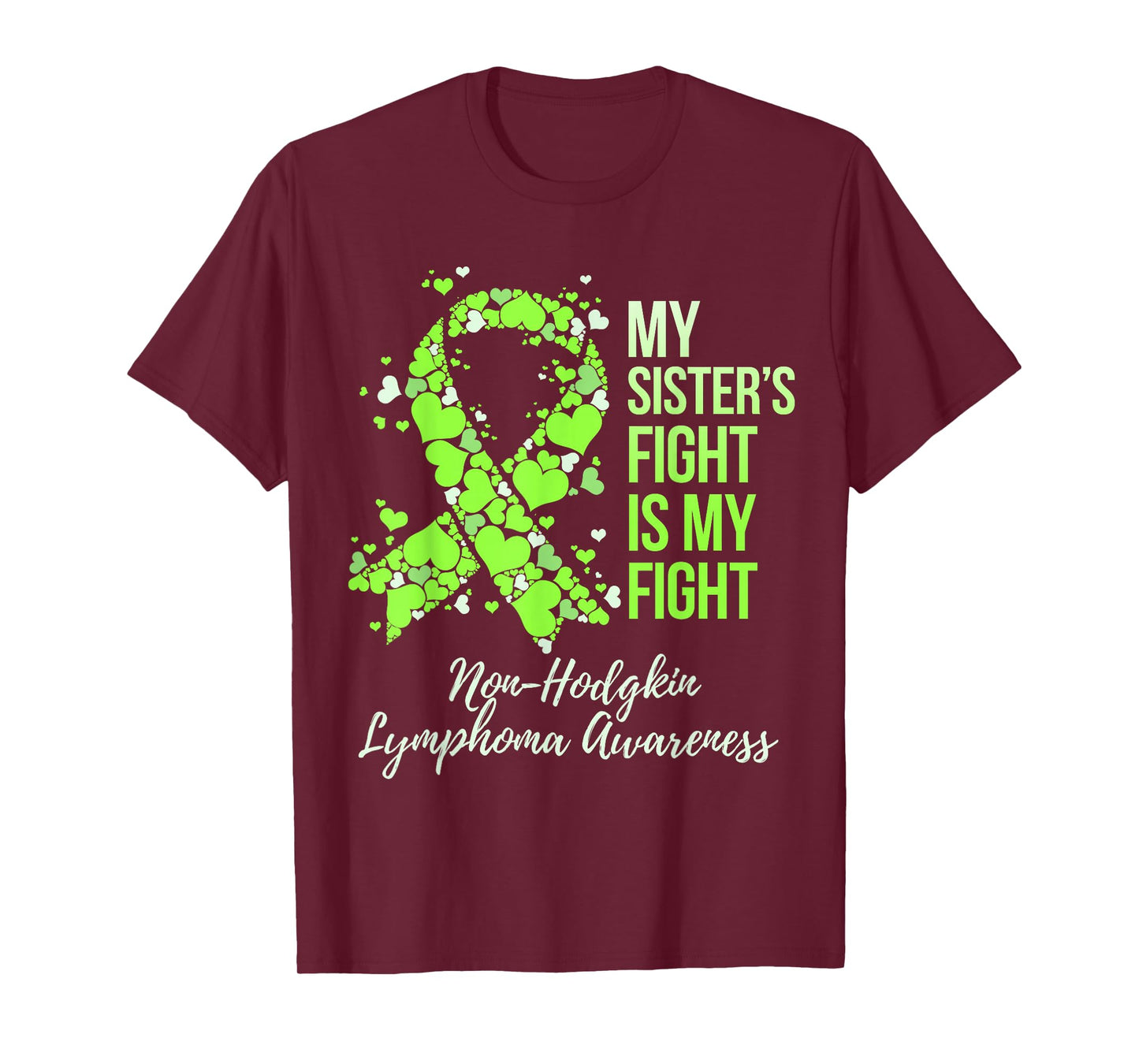 My Sister’s Fight Is My Fight Non-Hodgkin Lymphoma Awareness T-Shirt