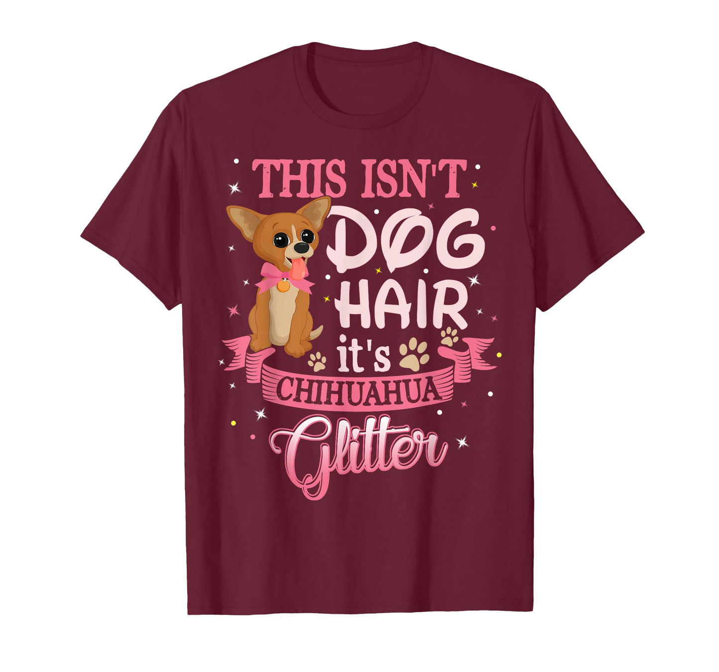 This Isn't Dog Hair Its Chihuahua Glitter Chico Dog Taco Fun T-Shirt for Men Women Kids