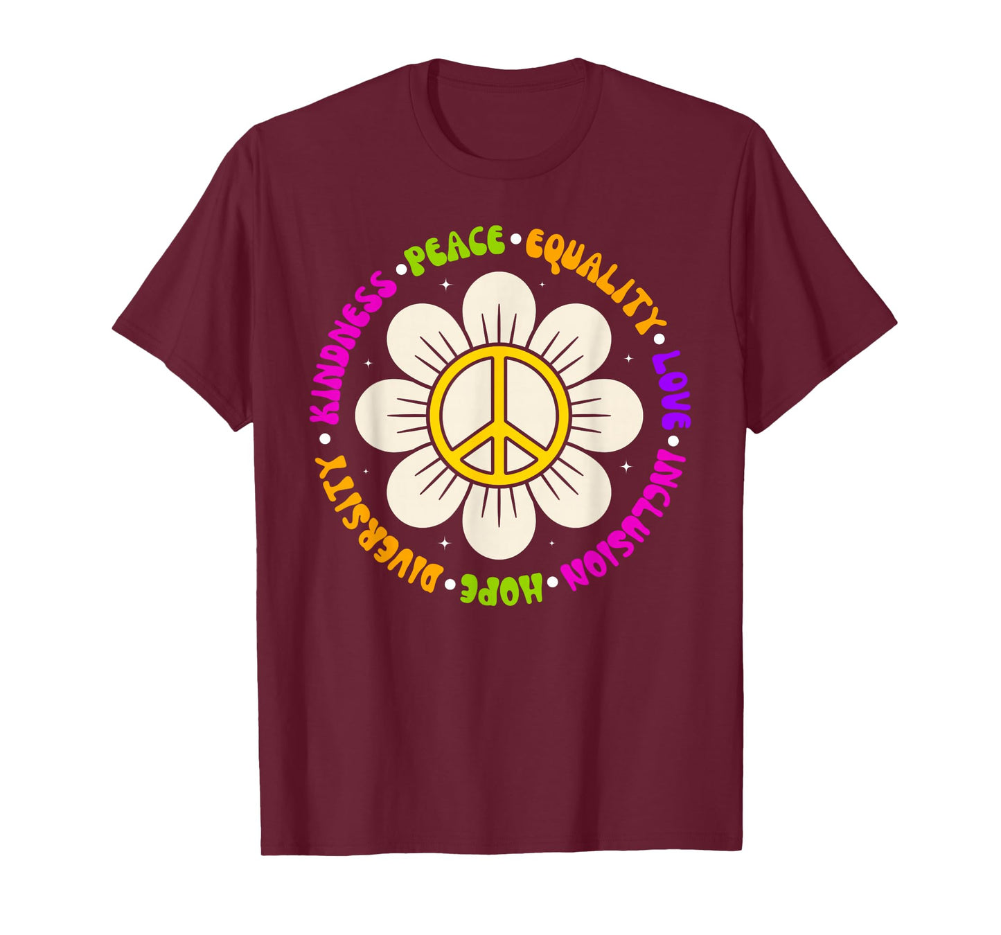Kindness Peace Equality Love Hope Diversity Flower Retro T-Shirt