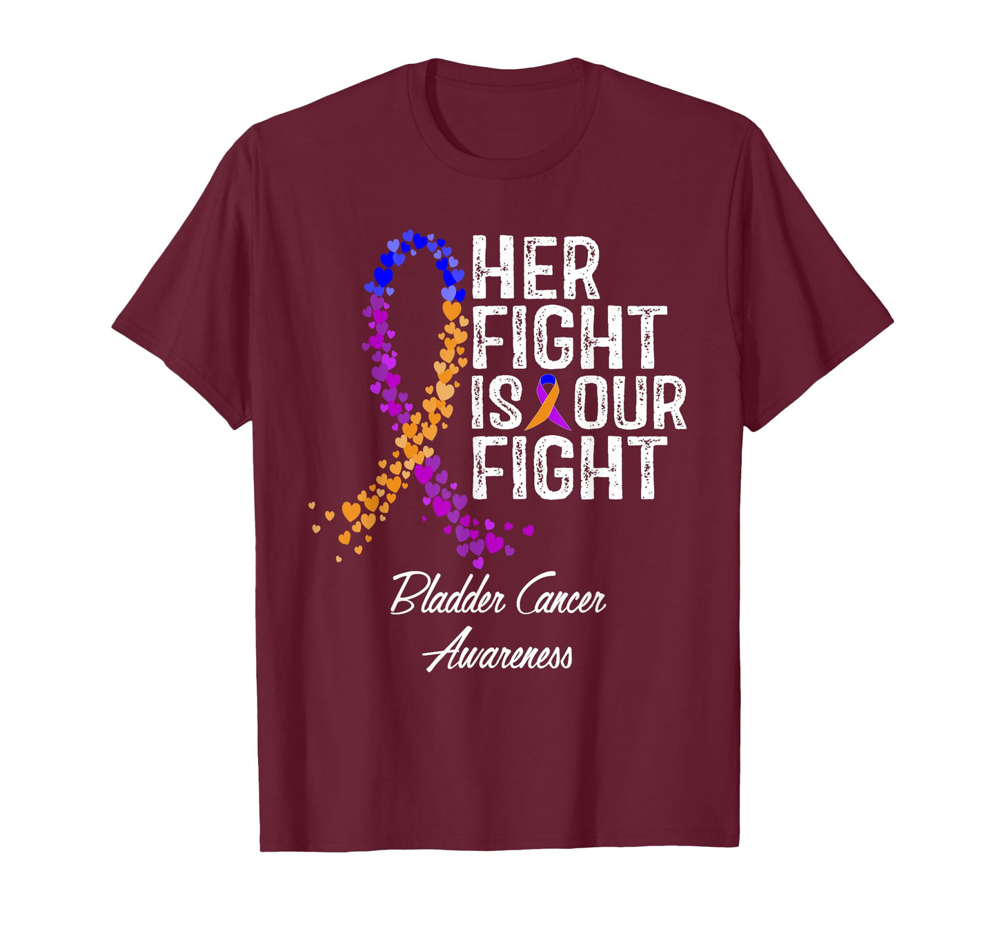 Her Fight Is Our Fight Bladder Cancer Awareness T-Shirt
