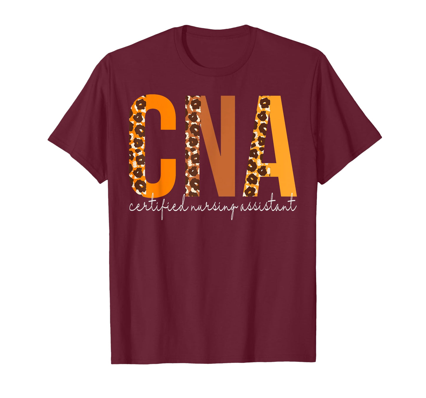 CNA Certified Nursing Assistant leopard Fall Autumn Lovers T-Shirt