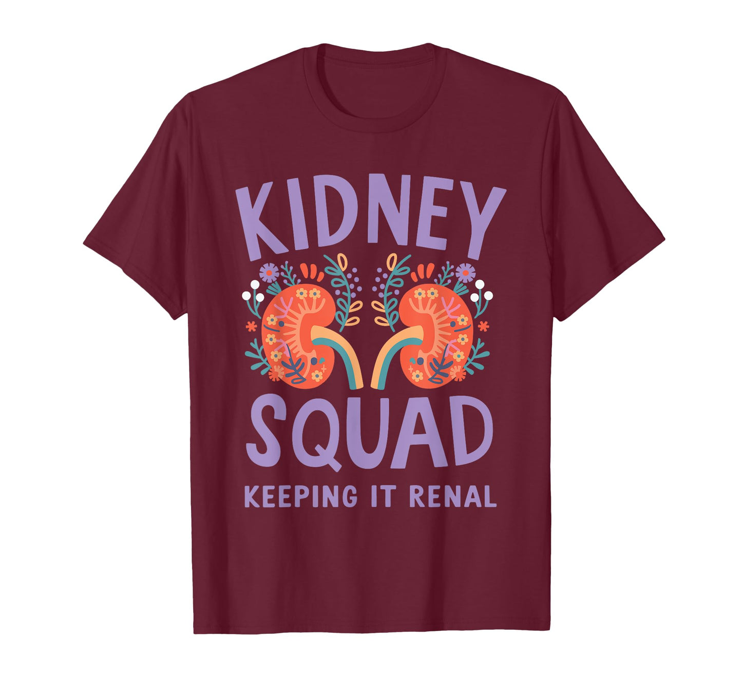 Kidney Squad Keeping It Renal T-Shirt