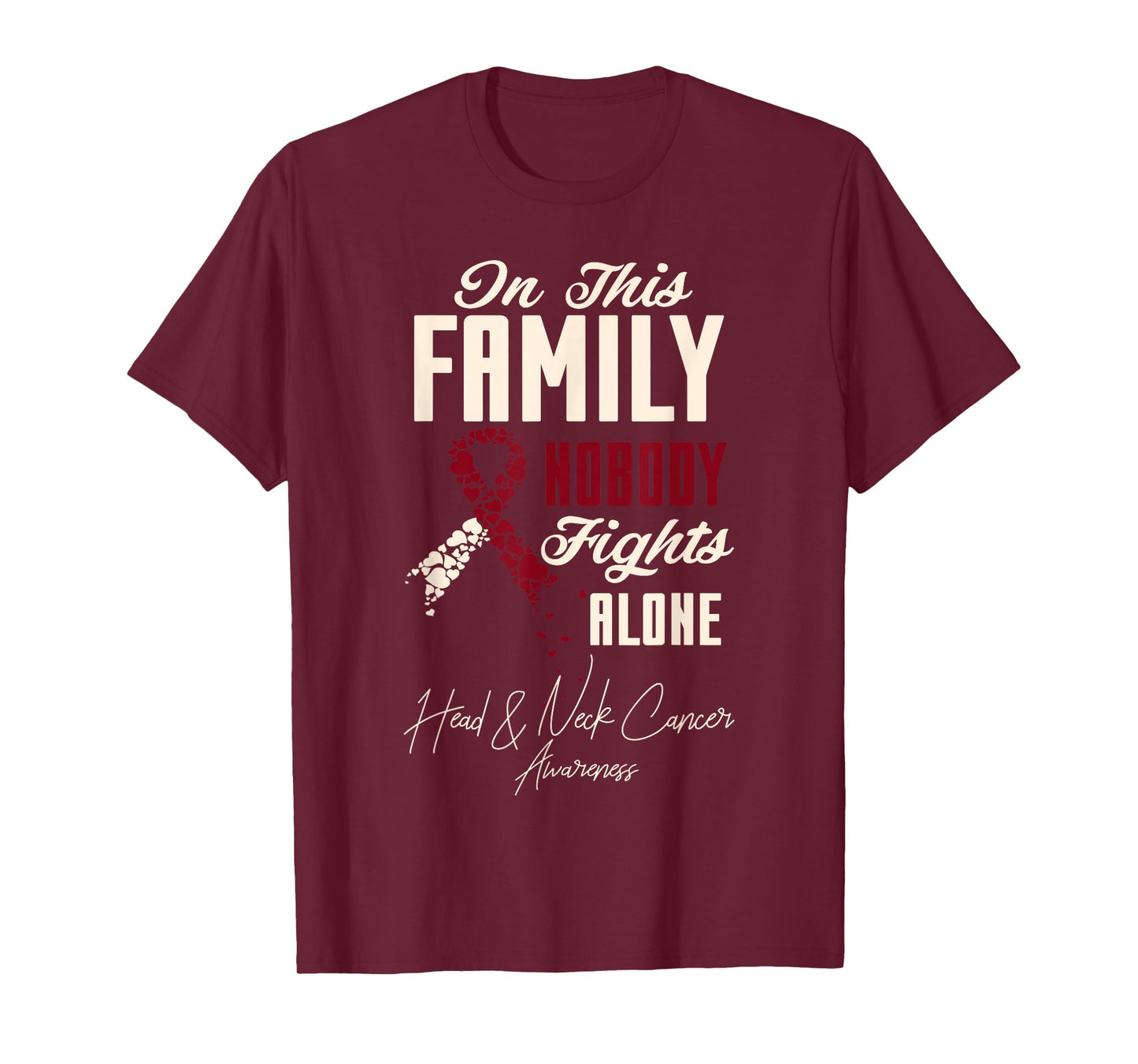 Oral Head & Neck Cancer In This Family Nobody Fights Alone T-Shirt