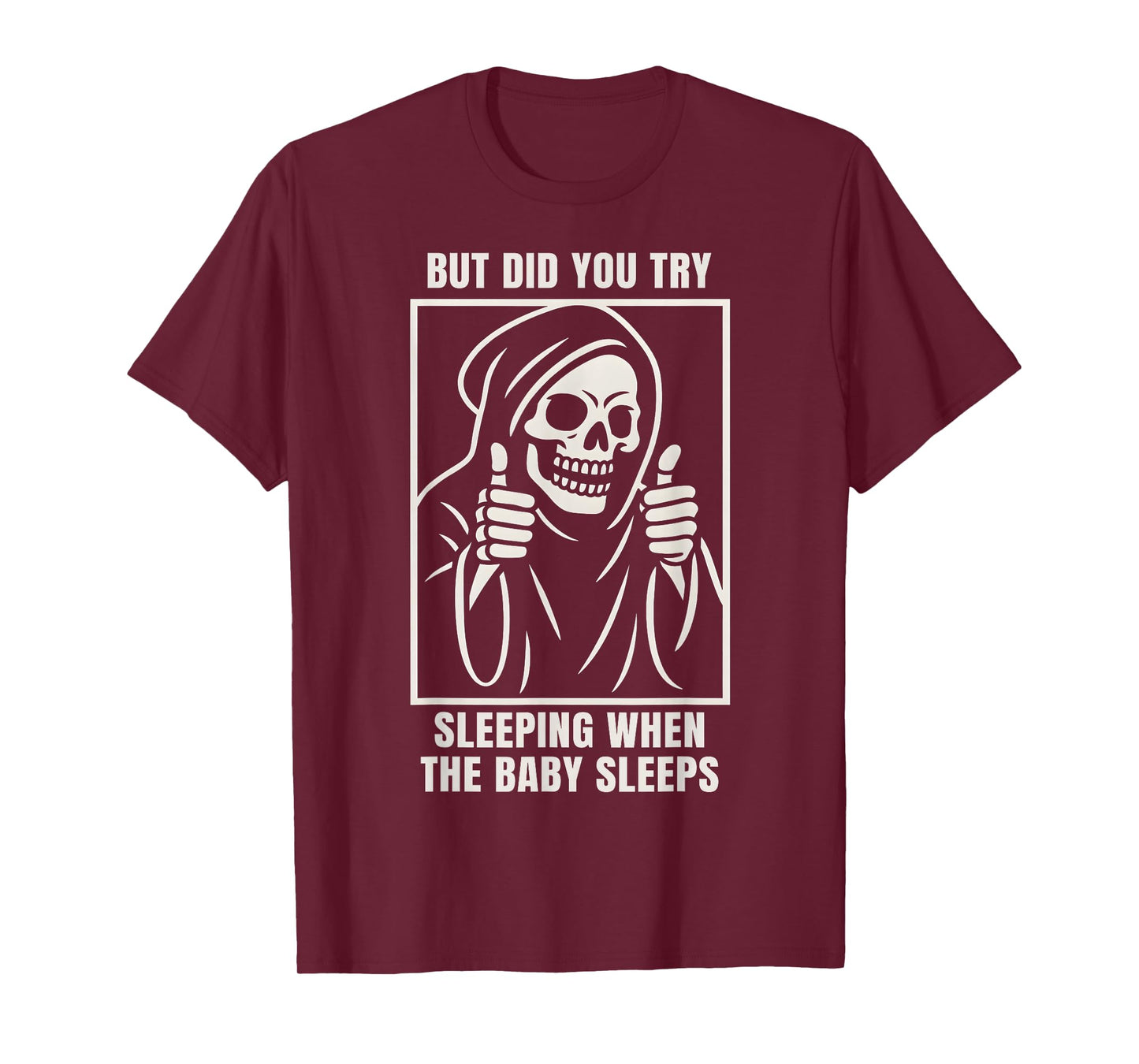 Try Sleeping When The Baby Sleeps Tired Parents Mom Dad T-Shirt