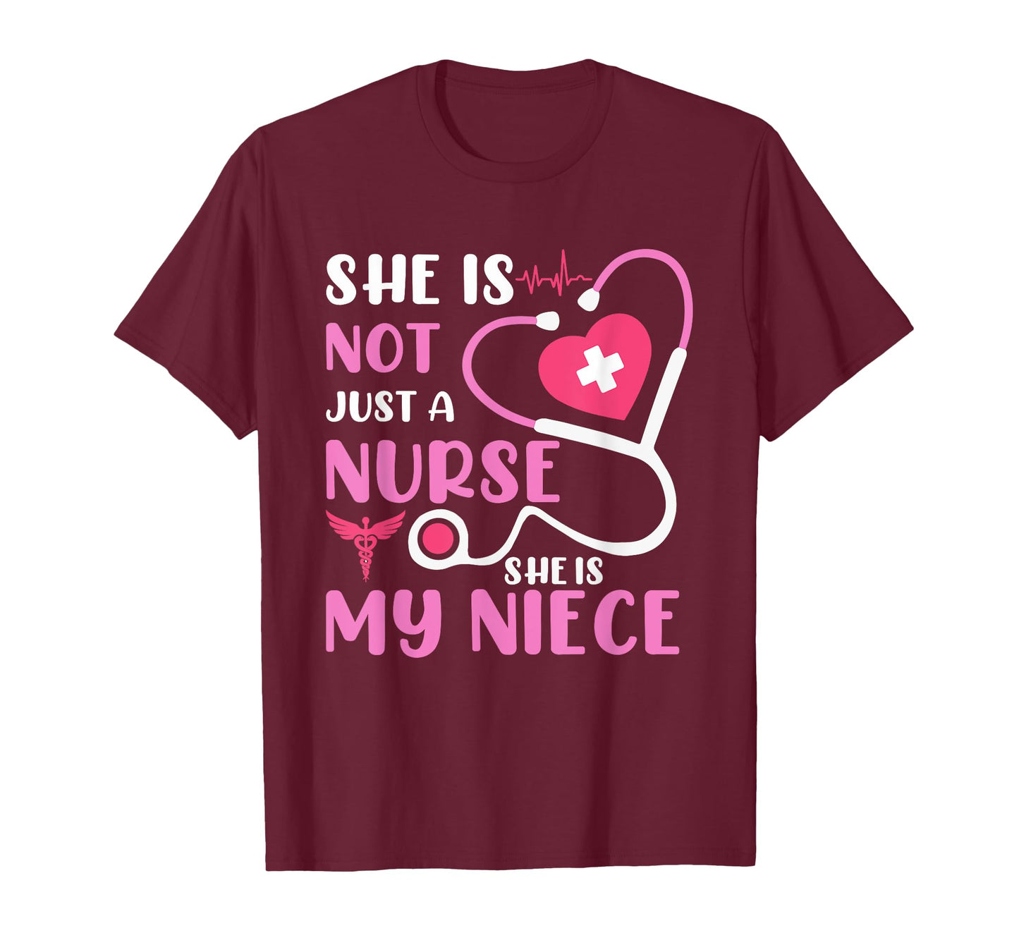 This Nurse Week Her She Is Not Just A Nurse She Is My Niece T-Shirt