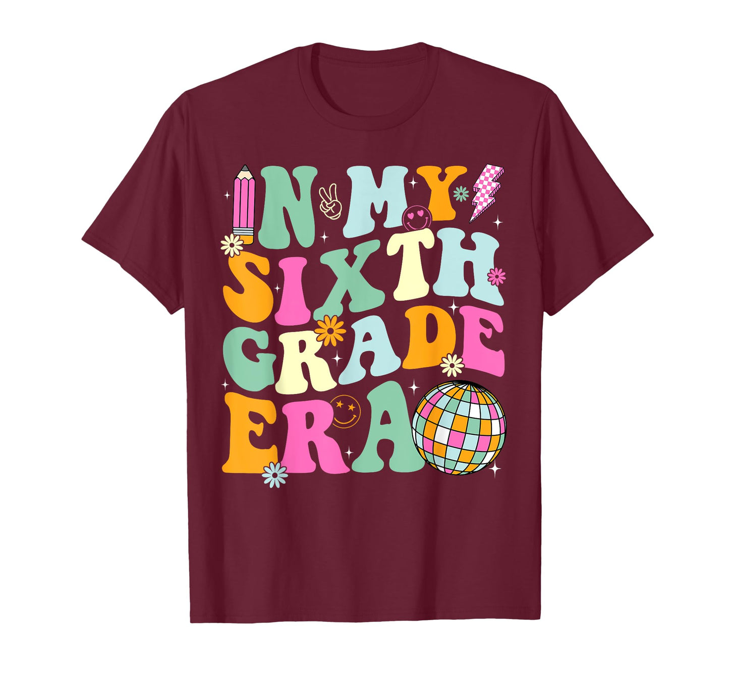 In My Sixth Grade Era Back To School 6th Grade Teacher Men Women Kids T-Shirt