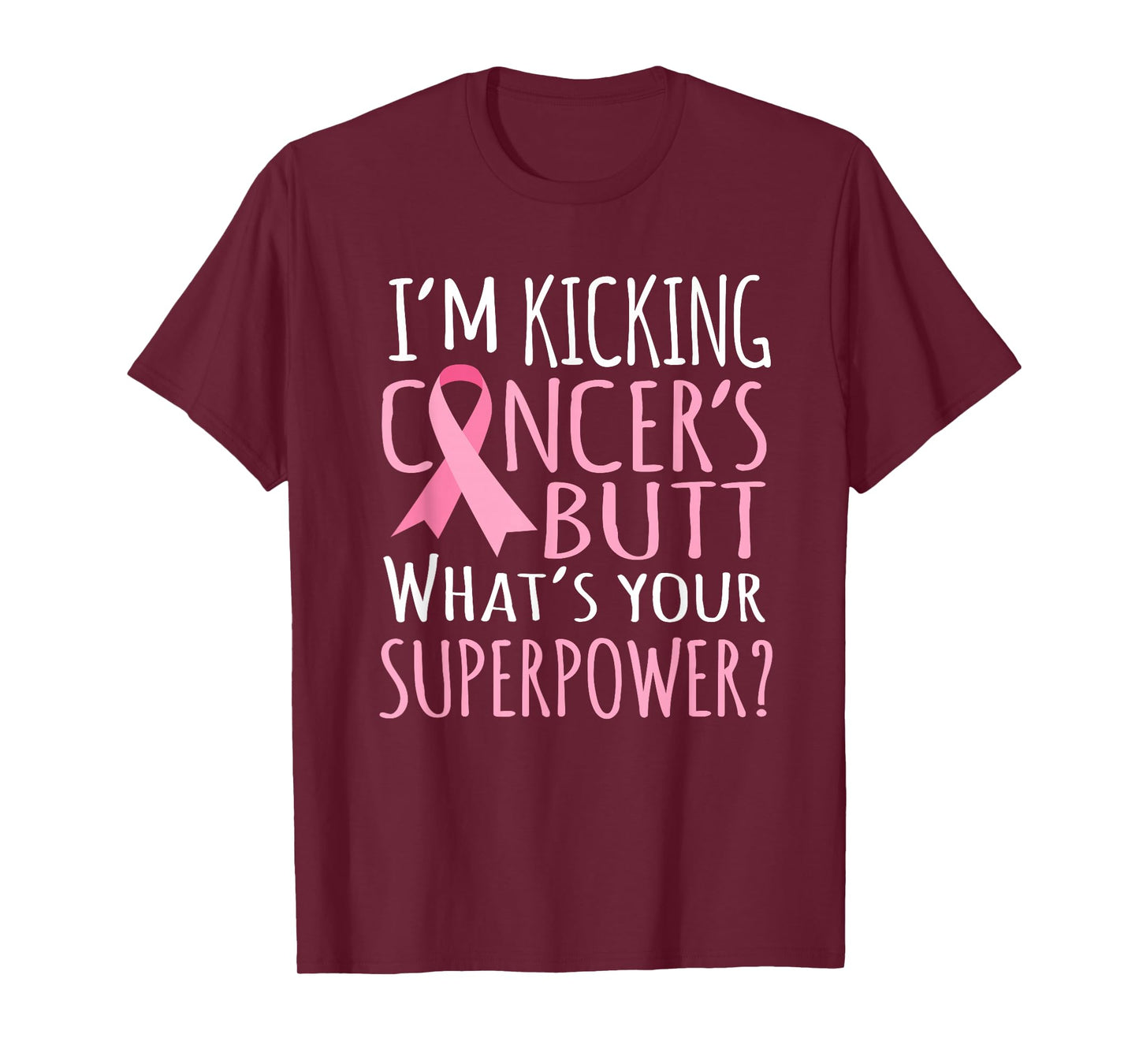 Kicking Cancers Butt t shirt - Breast Cancer Gifts Women T-Shirt