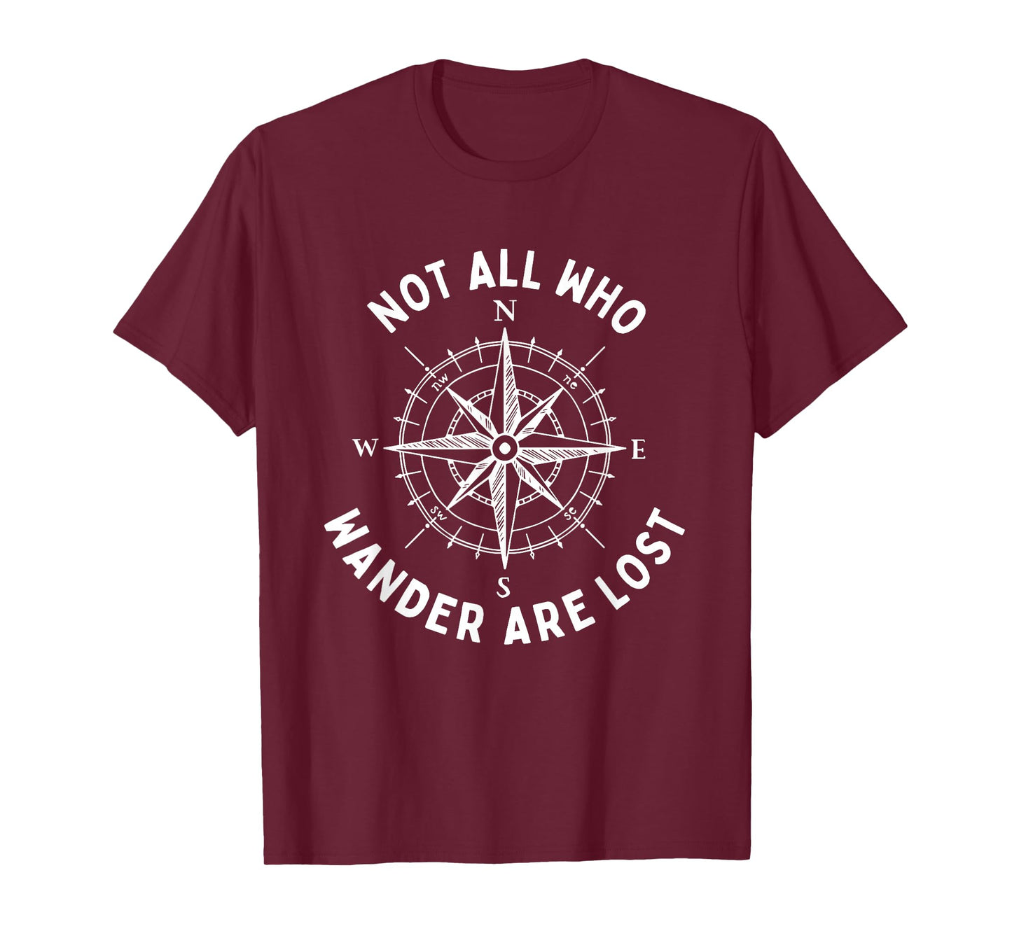 Not All Who Wander Are Lost Hiking Backpacking Outdoors T-Shirt