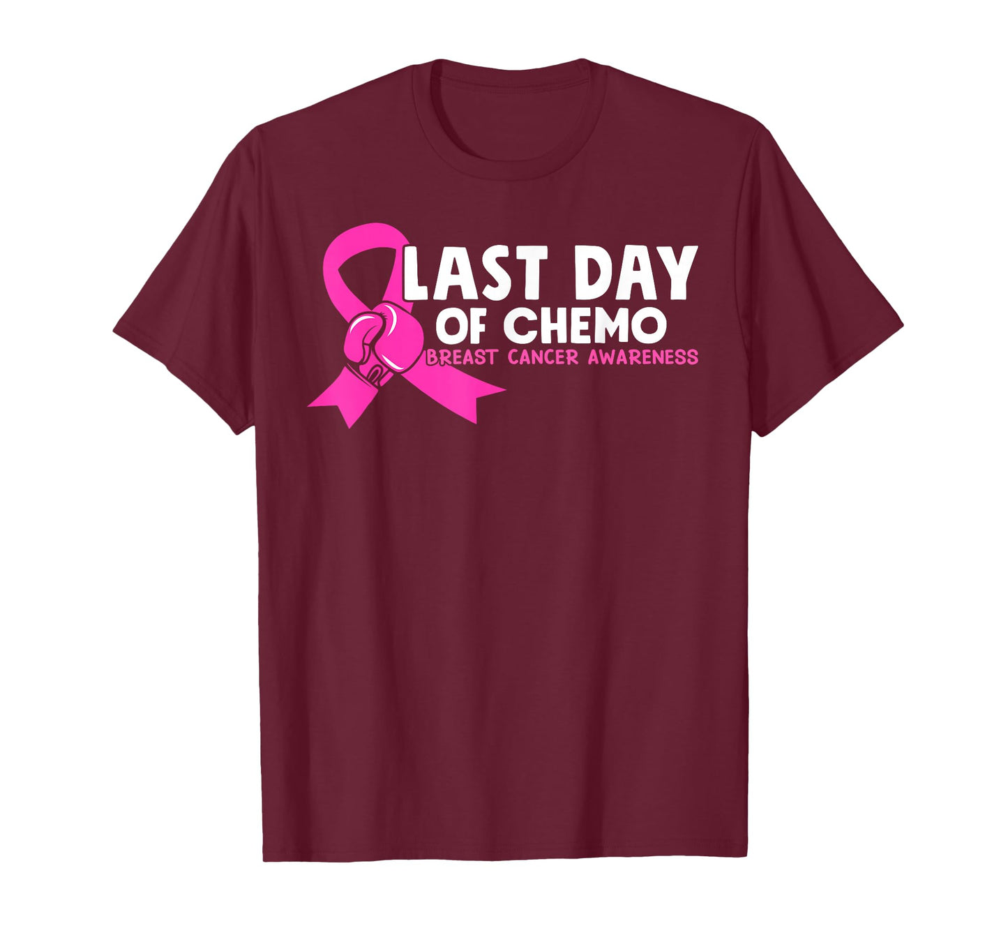 Womens Last Day Of Chemo Pink Breast Cancer Awareness T-Shirt