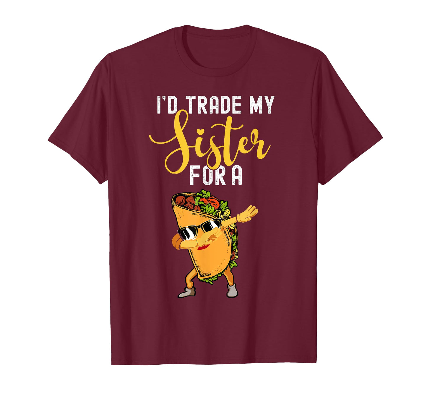 I'd Trade My Sister For A Taco Shirt For Kids Funny Taco T-Shirt